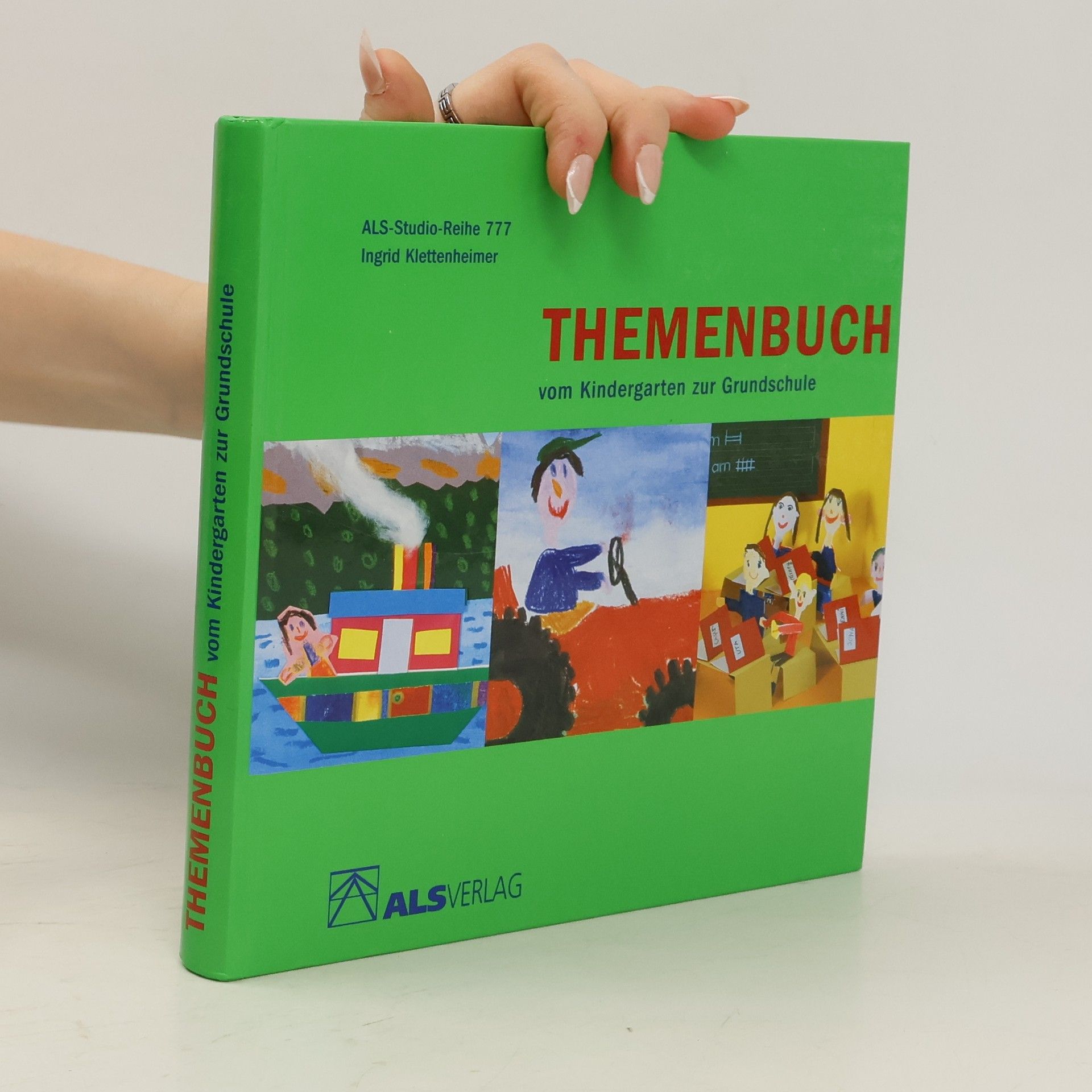 Ingrid Klettenheimer Themenbuch vom Kindergarten zur Grundschule