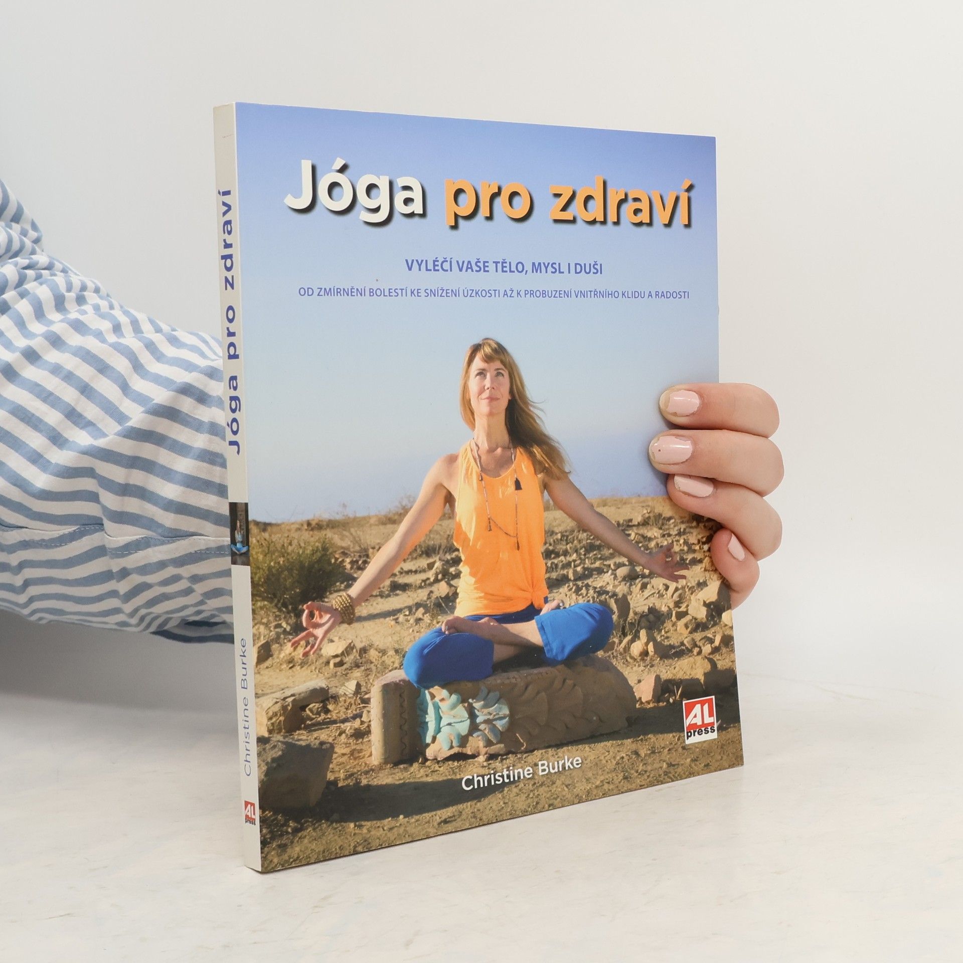 Christine Burke Jóga pro zdraví : vyléčí vaše tělo, mysl i duši