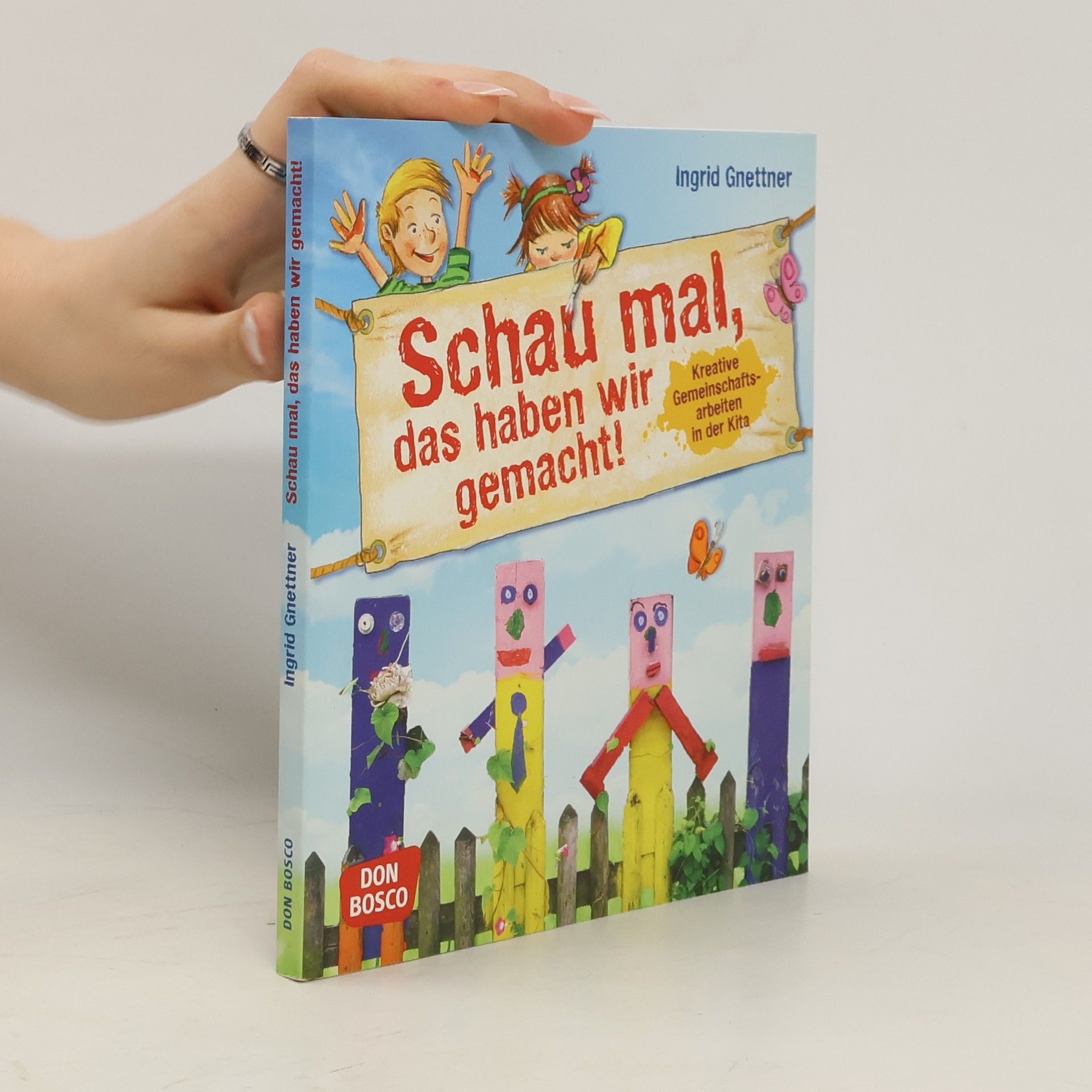 Ingrid Gnettner Schau mal, das haben wir gemacht!