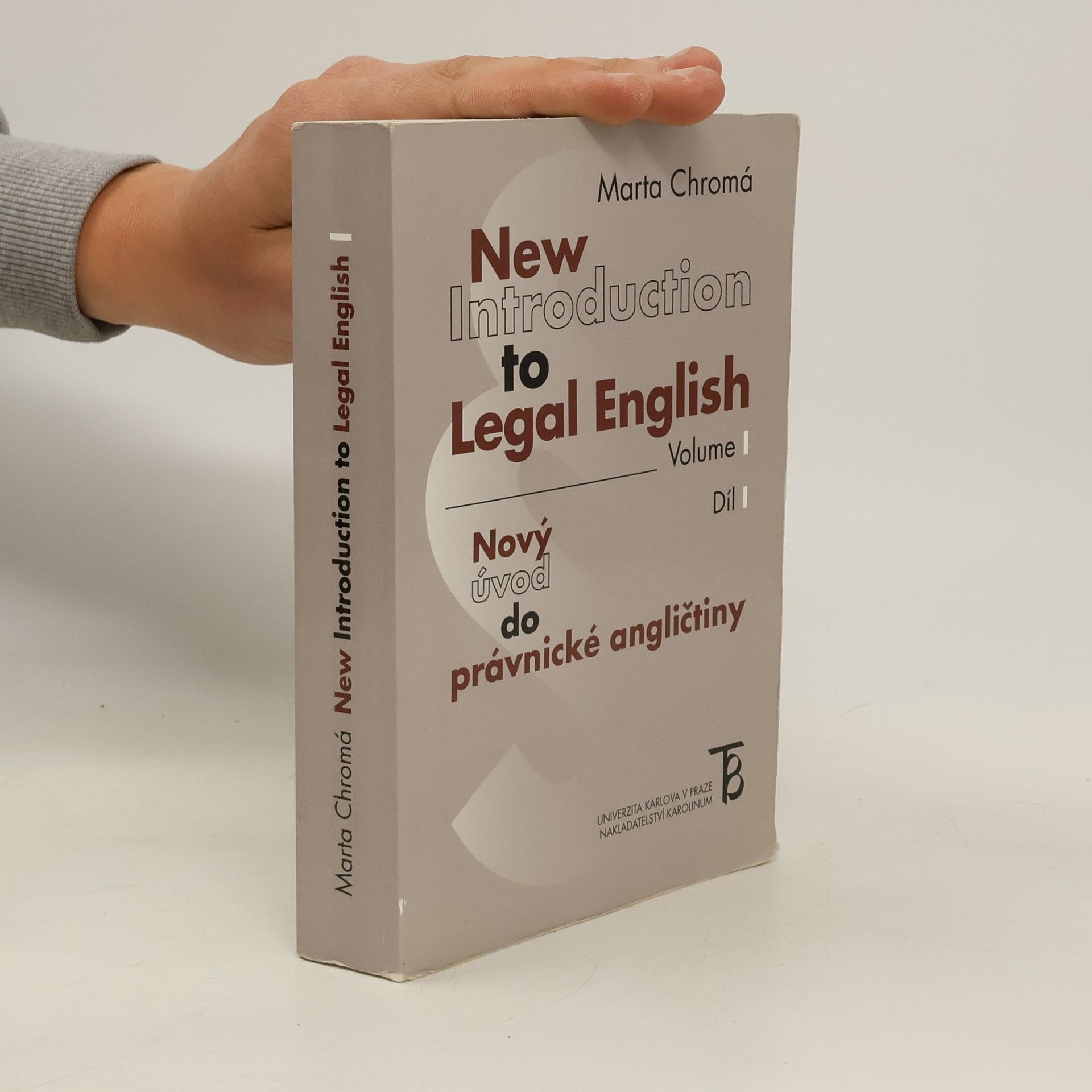 Marta Chromá New Introduction to Legal English I. and II. Nový úvod do právnické angličtiny. I. a II. díl.