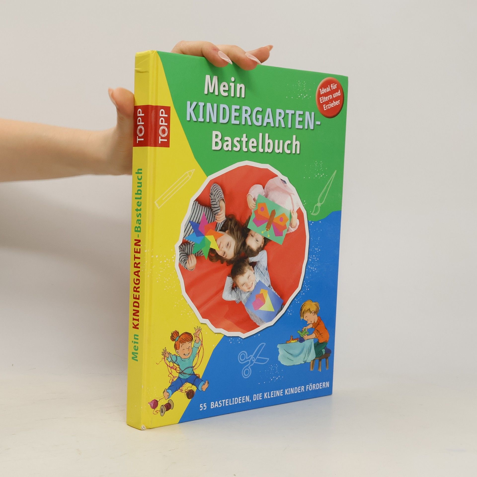 Autorenkollektiv Mein Kindergarten-Bastelbuch