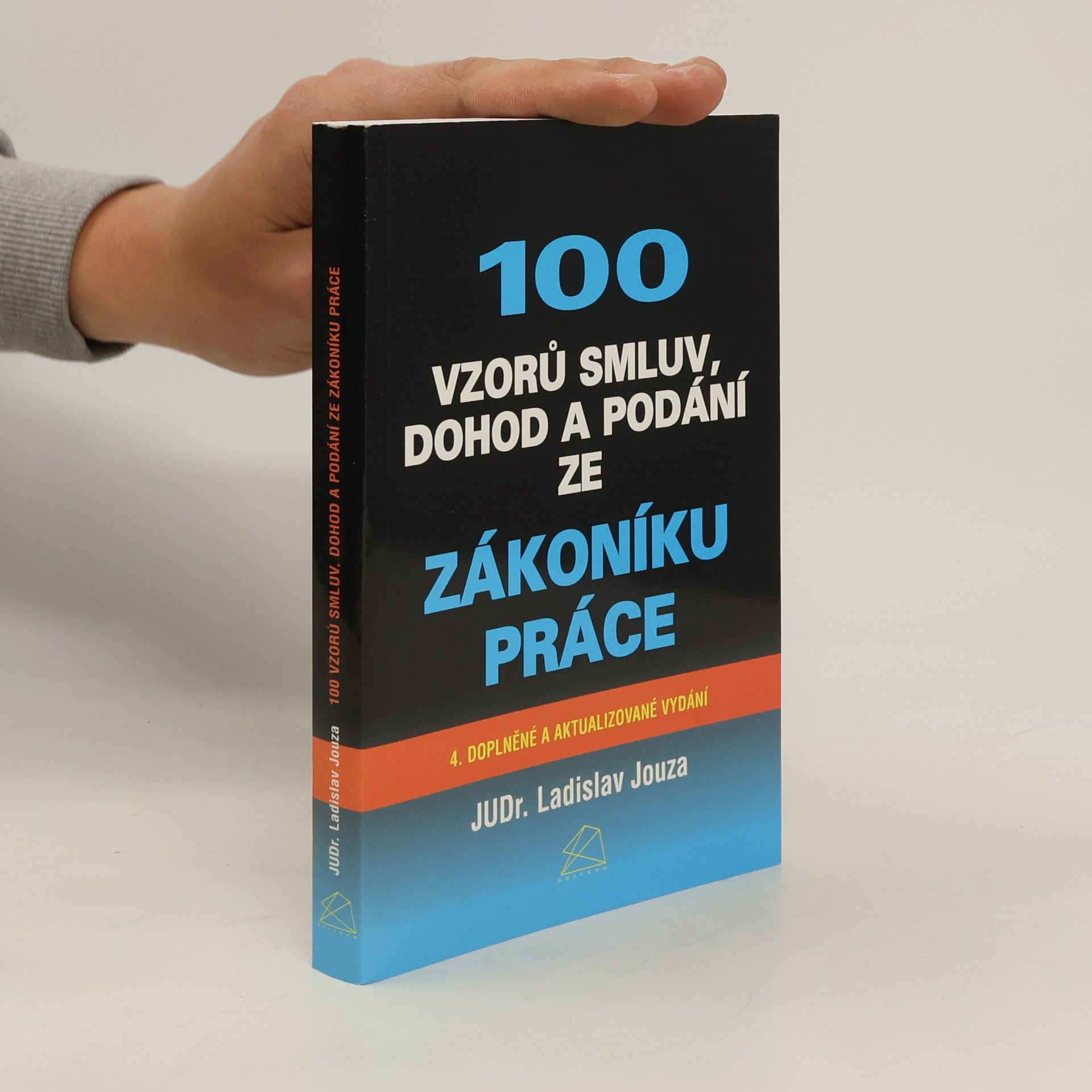 Ladislav Jouza 100 vzorů smluv, dohod a podání ze zákoníku práce