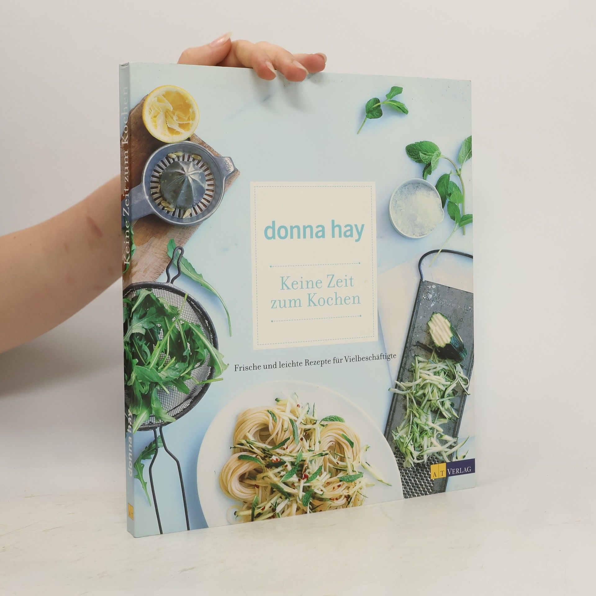 Donna Hay Keine Zeit zum Kochen