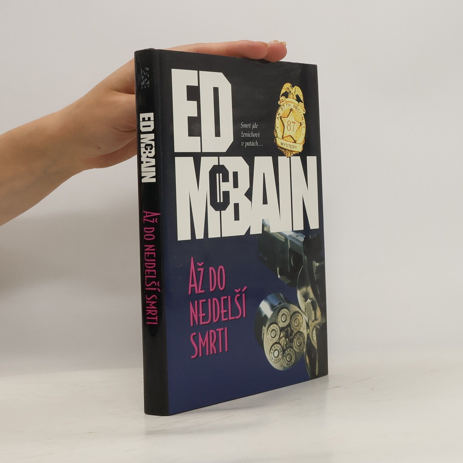 Ed McBain Až do nejdelší smrti: Román z 87. revíru