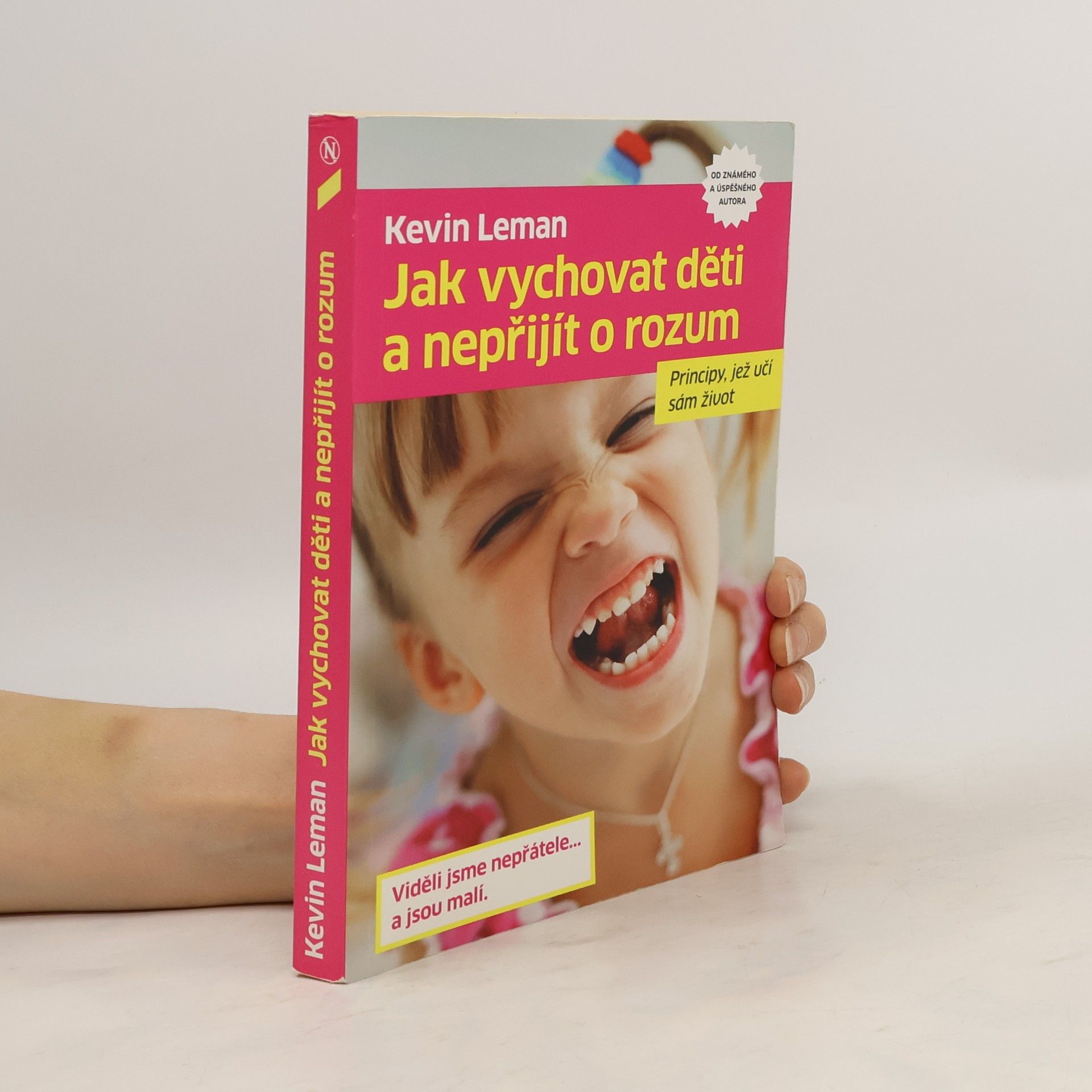 Kevin Leman Jak vychovat děti a nepřijít o rozum: Principy, jež učí sám život
