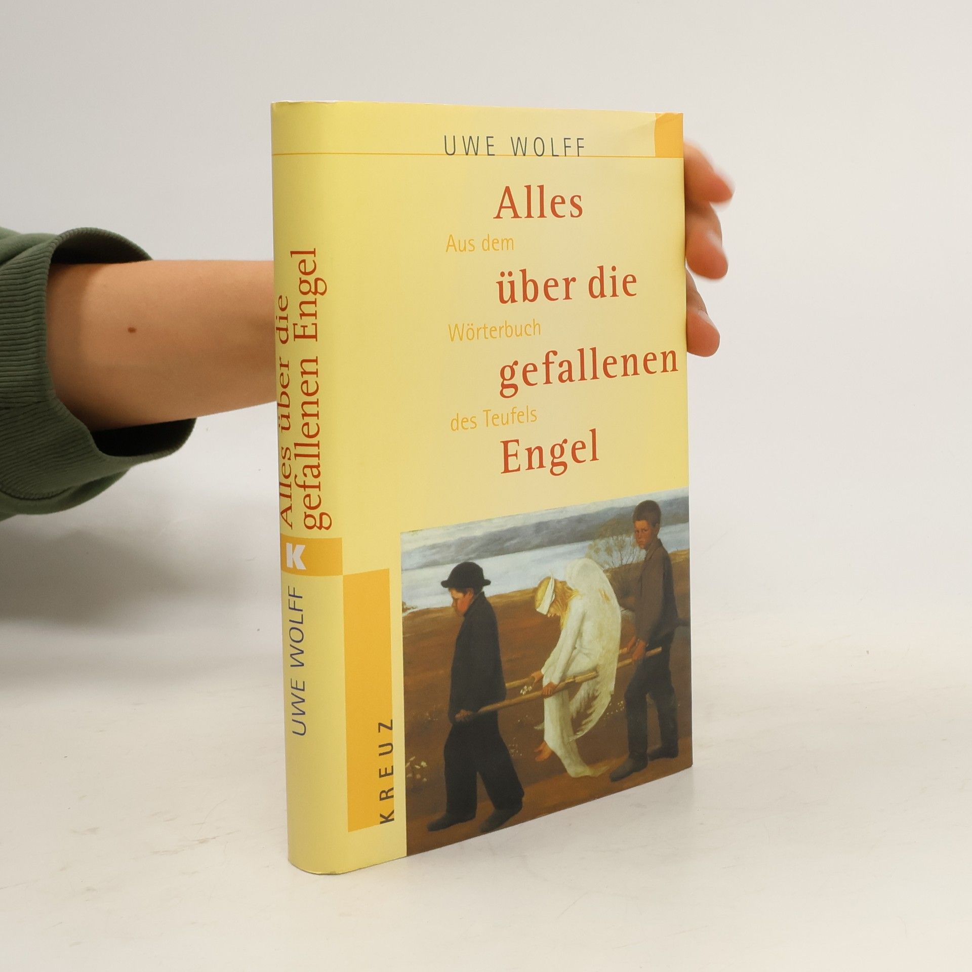 Uwe Wolff Alles über die gefallenen Engel