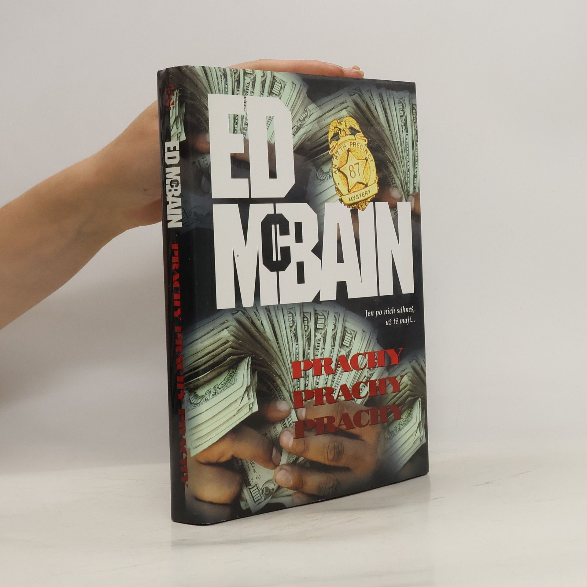 Ed McBain Prachy, prachy, prachy: Příběh z 87. revíru