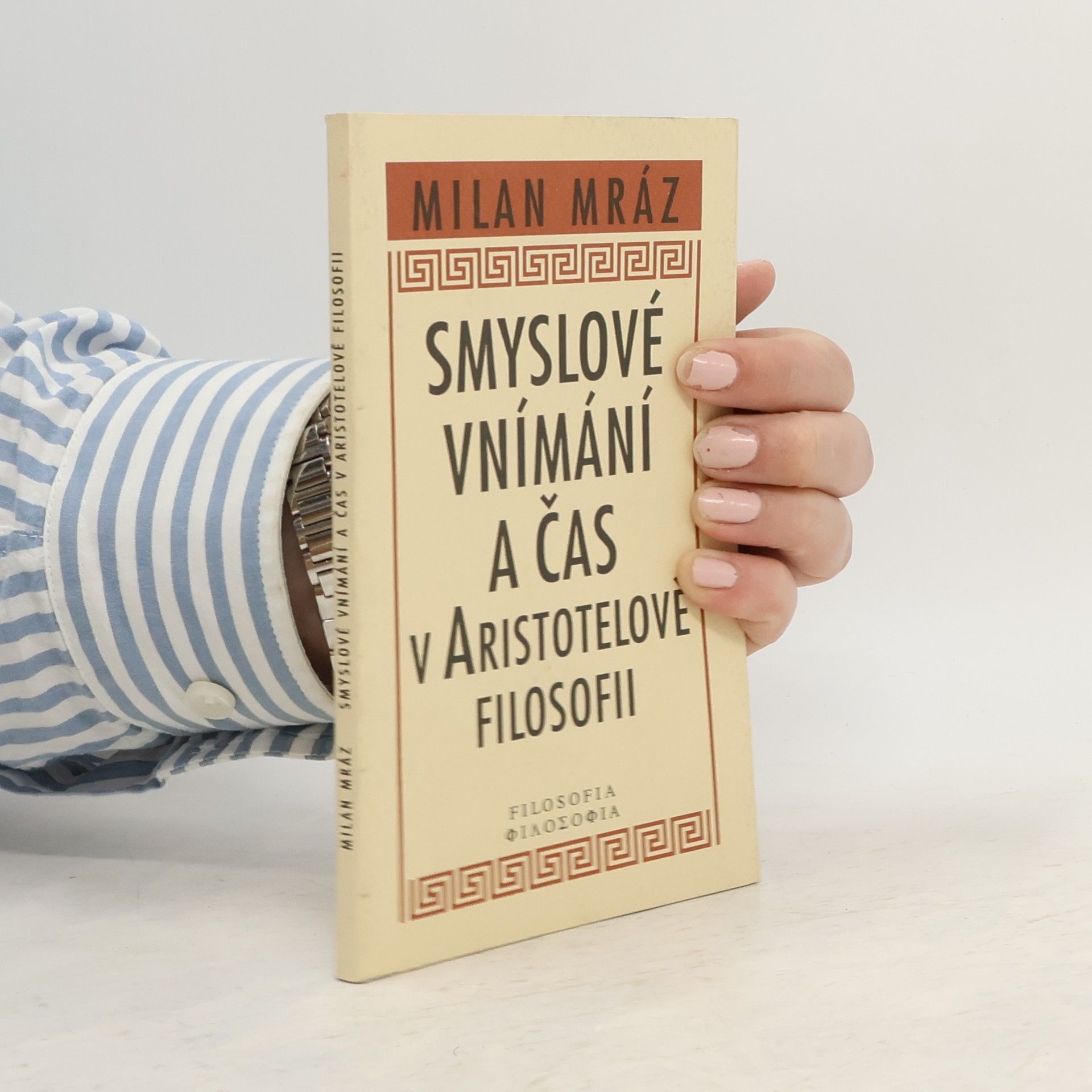 Milan Mráz Smyslové vnímání a čas v Aristotelově filosofii