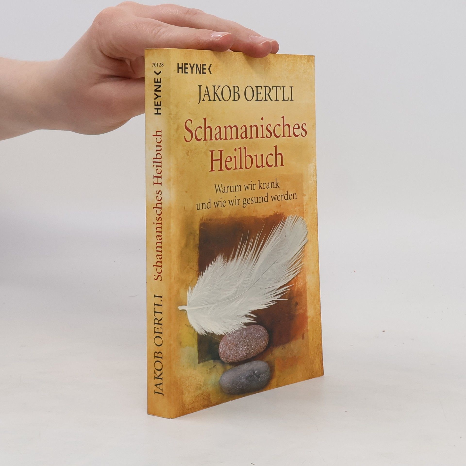 Jakob Oertli Schamanisches Heilbuch