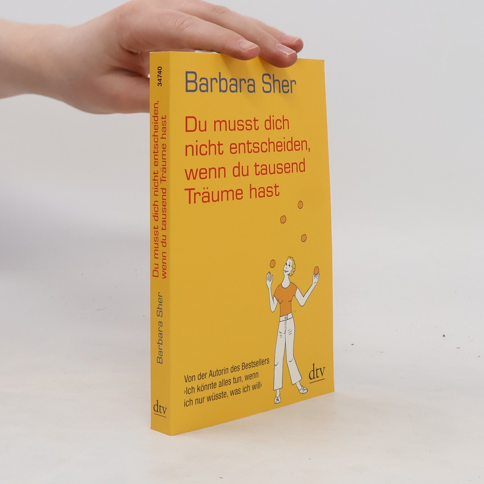 Barbara Sher Du musst dich nicht entscheiden, wenn du tausend Träume hast