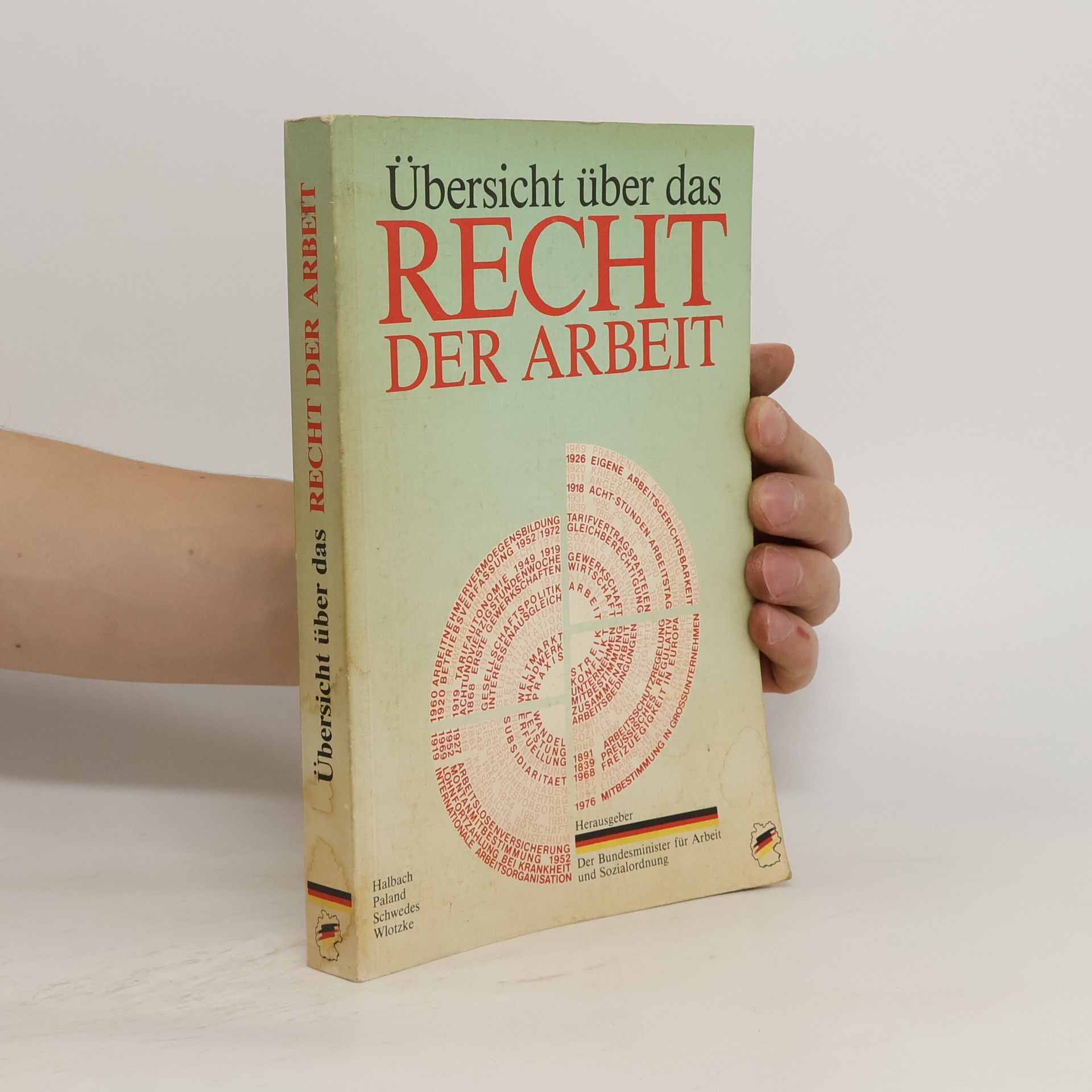 Günter Halbach Übersicht über das Recht der Arbeit