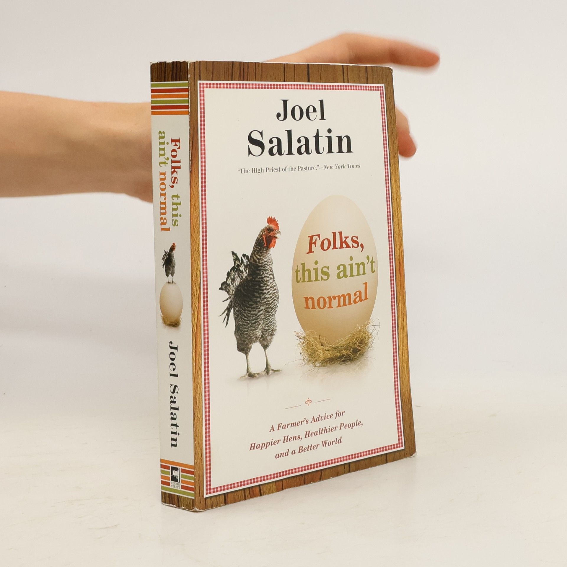 Joel Salatin Folks, This Ain't Normal