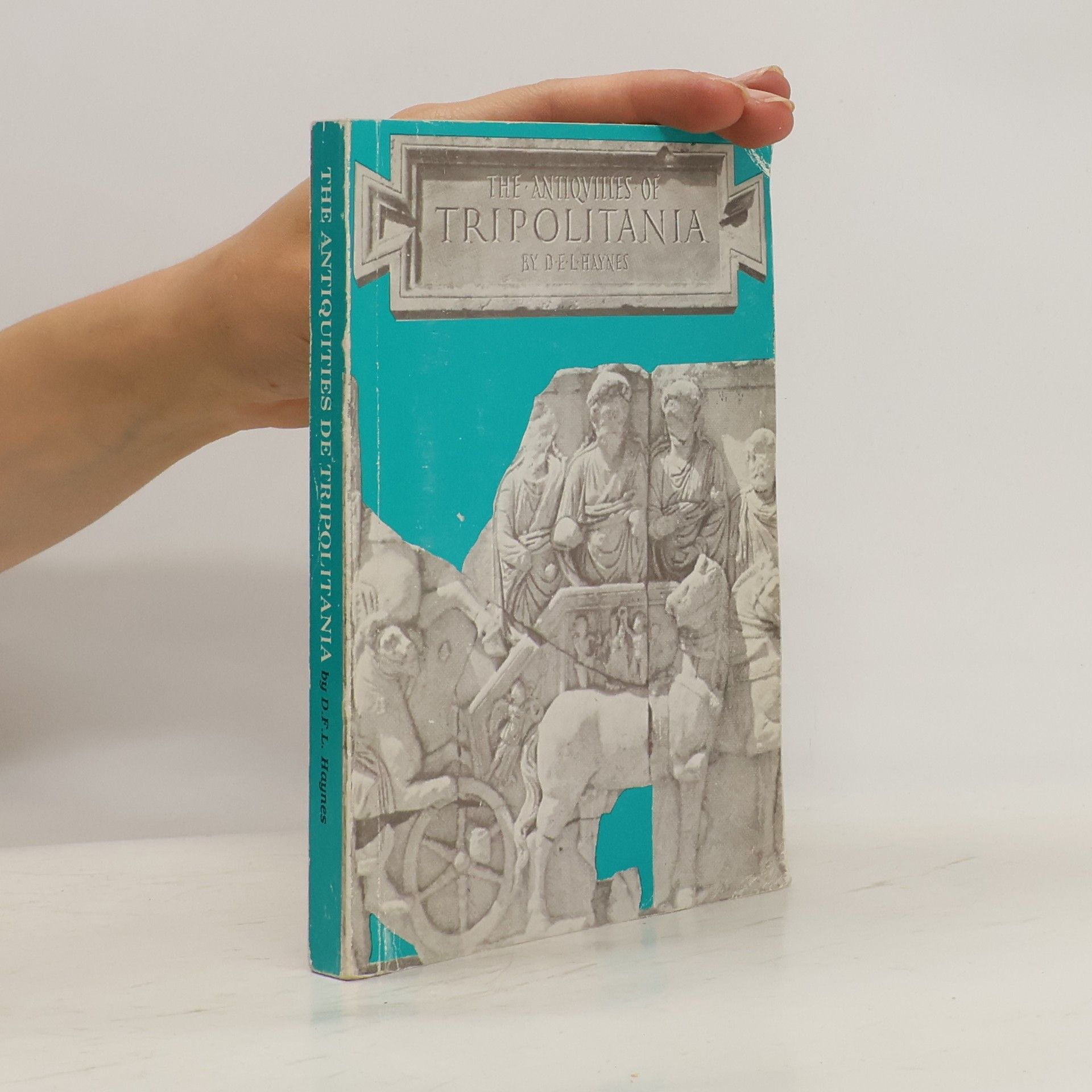 D. E. L. Haynes The Antiquities of Tripolitania