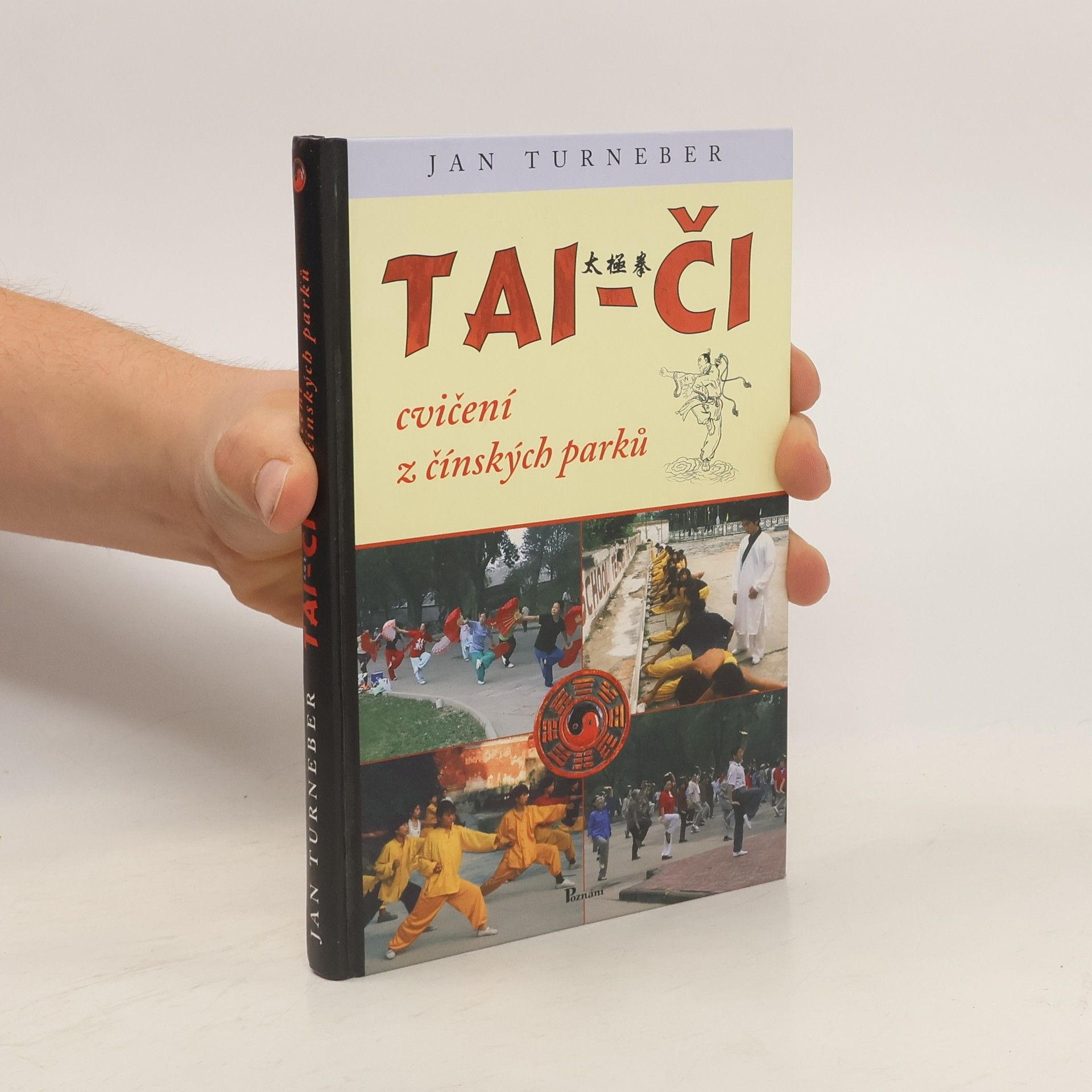 Jan Turneber Tai-či cvičení z čínských parků