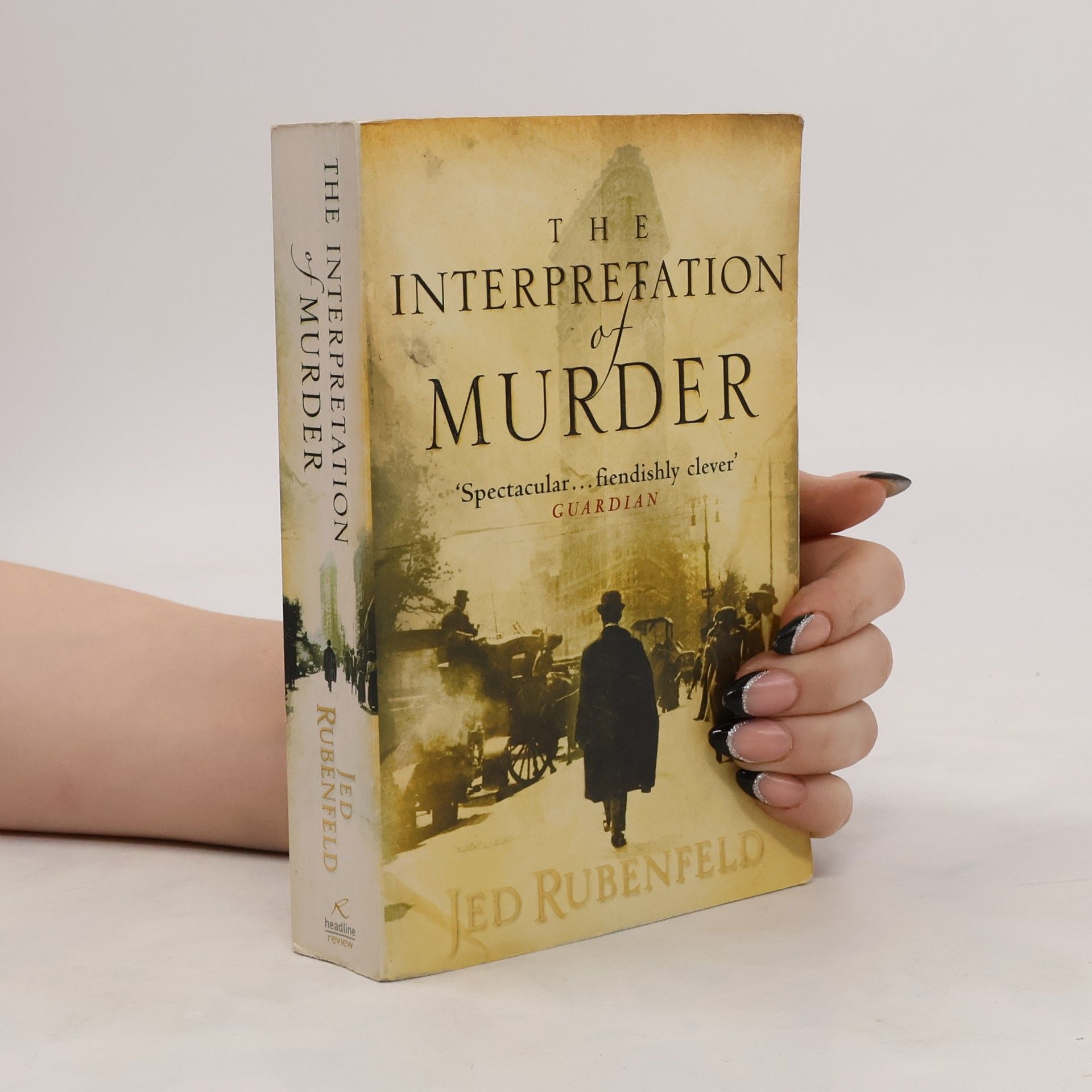 Jed Rubenfeld The Interpretation of Murder