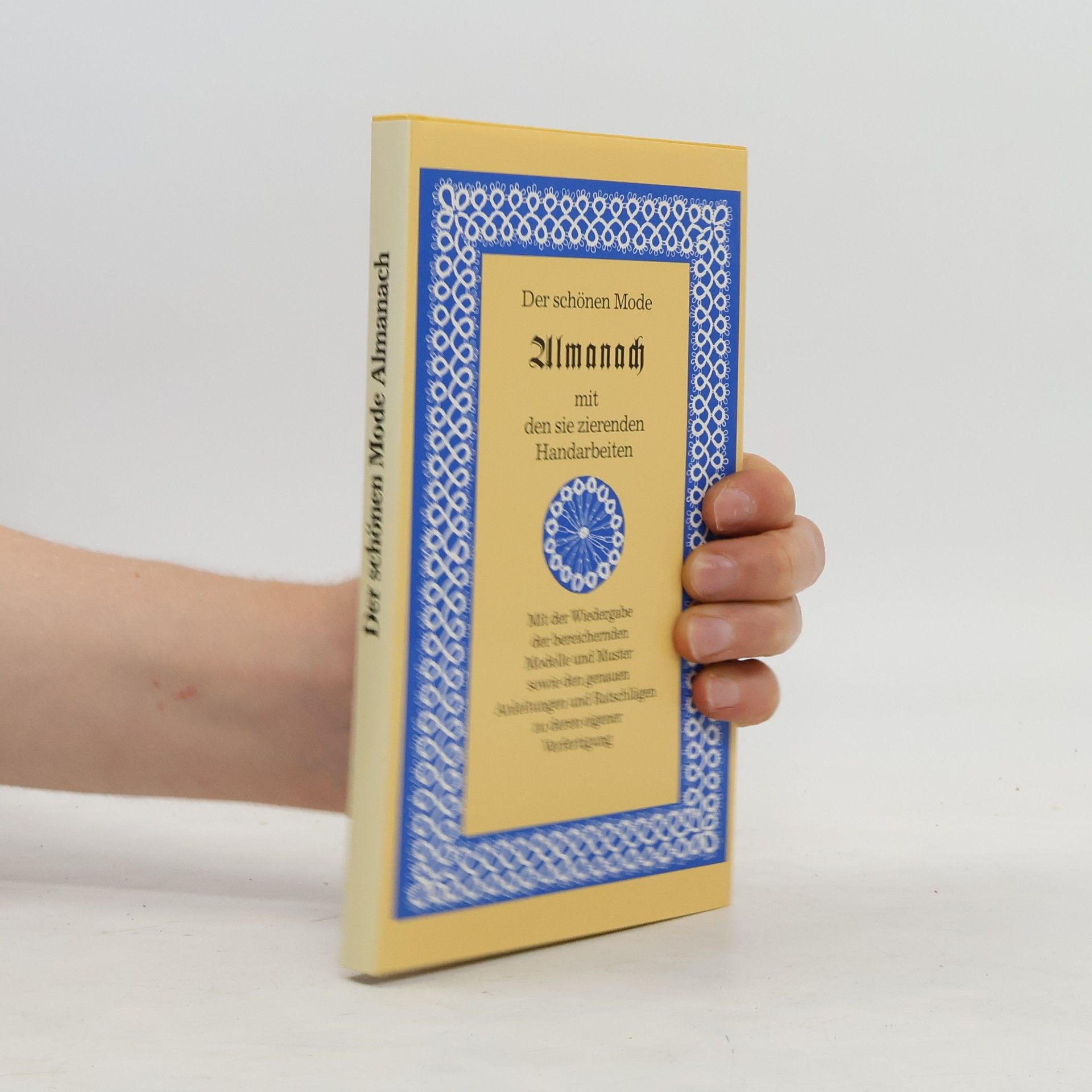 Melanie Scholz Schalch Der schönen Mode Almanach mit den sie zierenden Handarbeiten