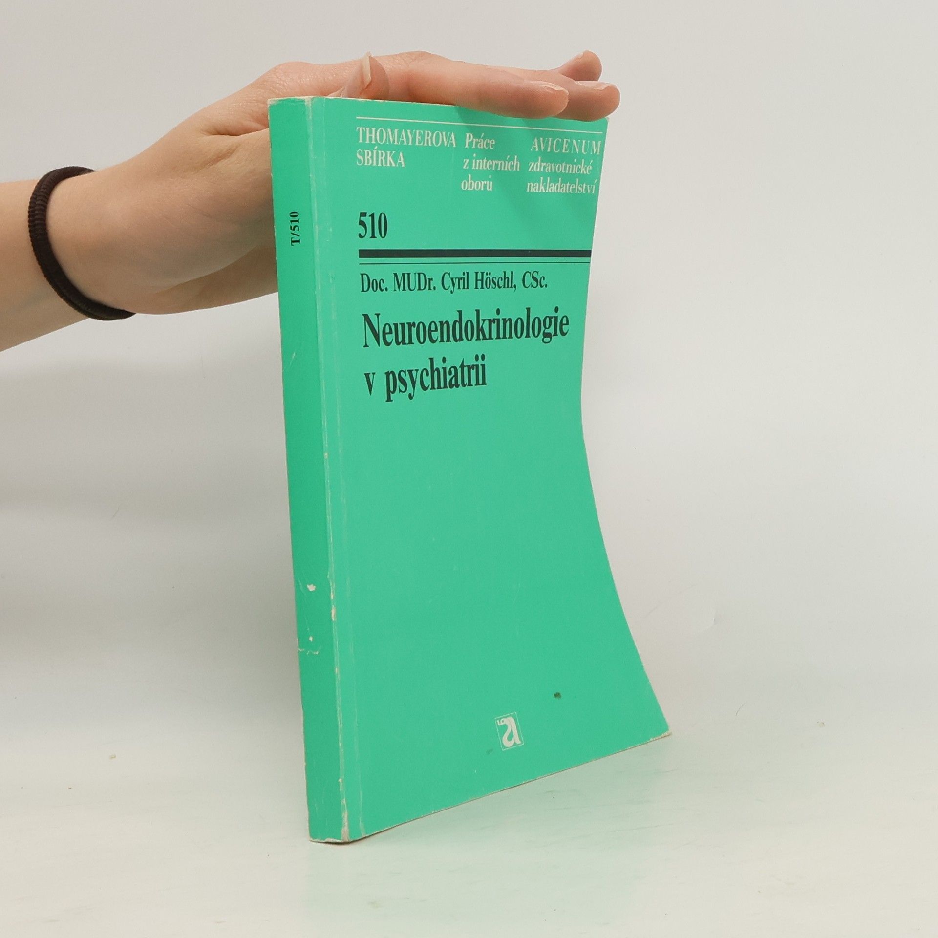 Cyril Höschl Neuroendokrinologie v psychiatrii