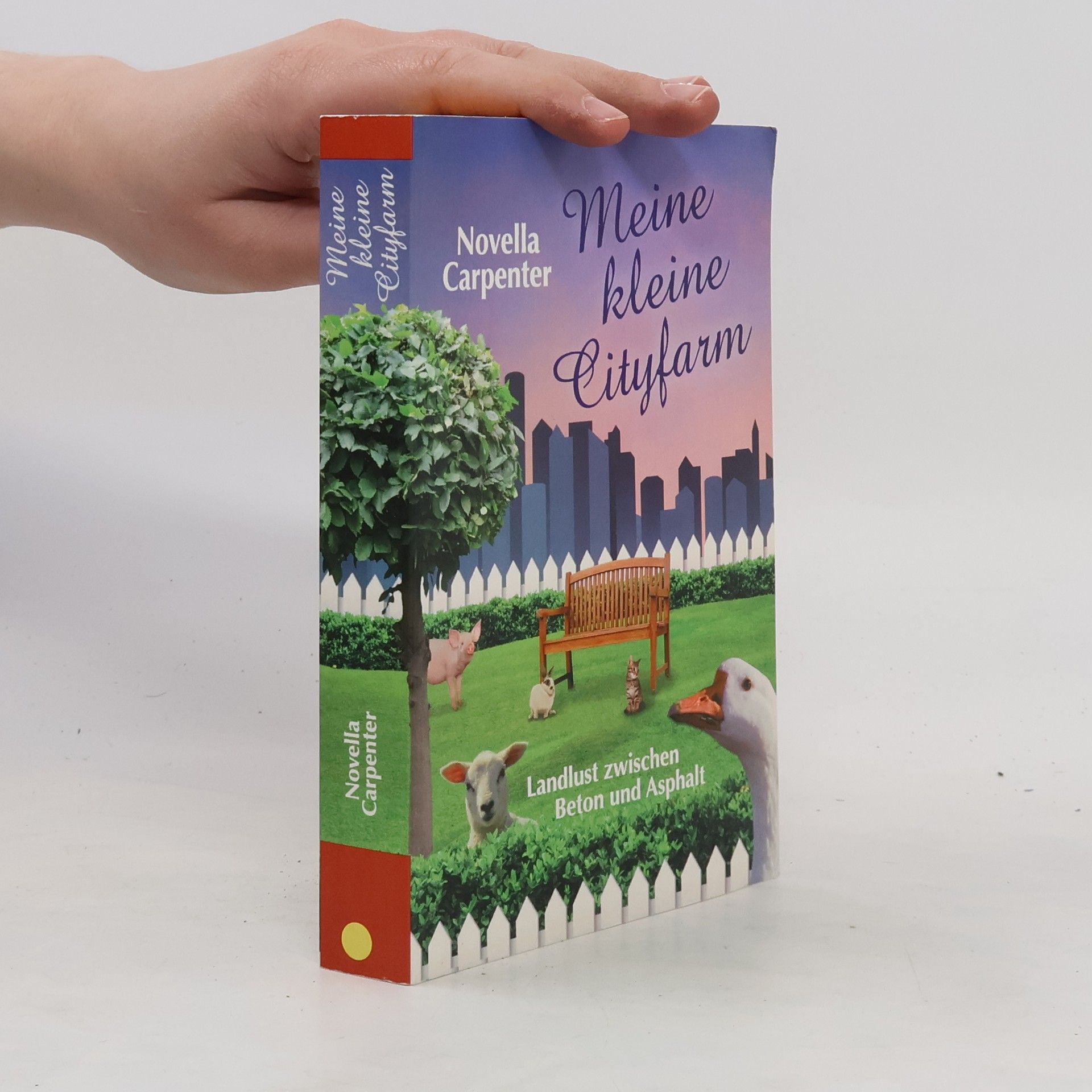 Novella Carpenter Meine kleine Cityfarm