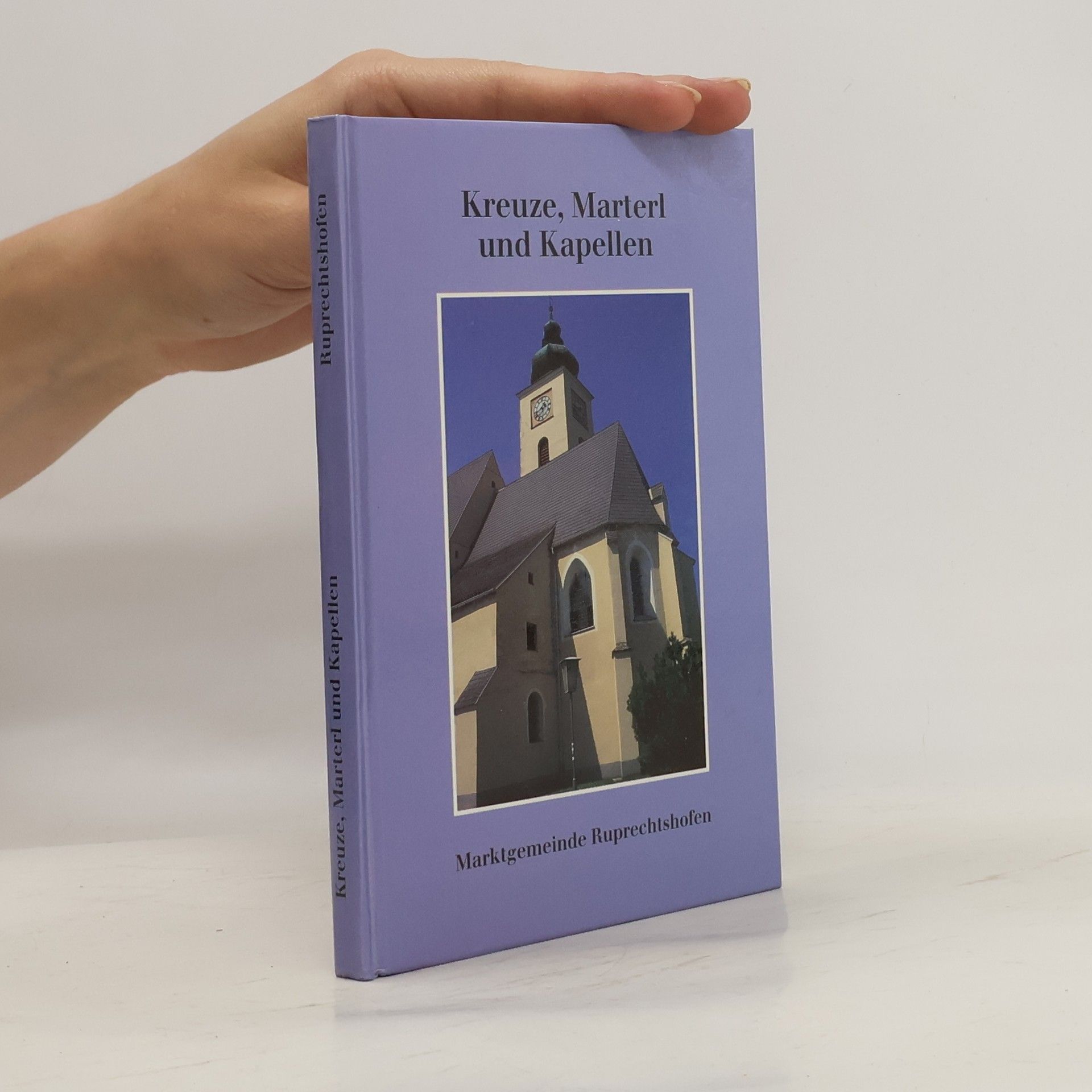 Autorenkollektiv Kreuze, Marterl und Kapellen