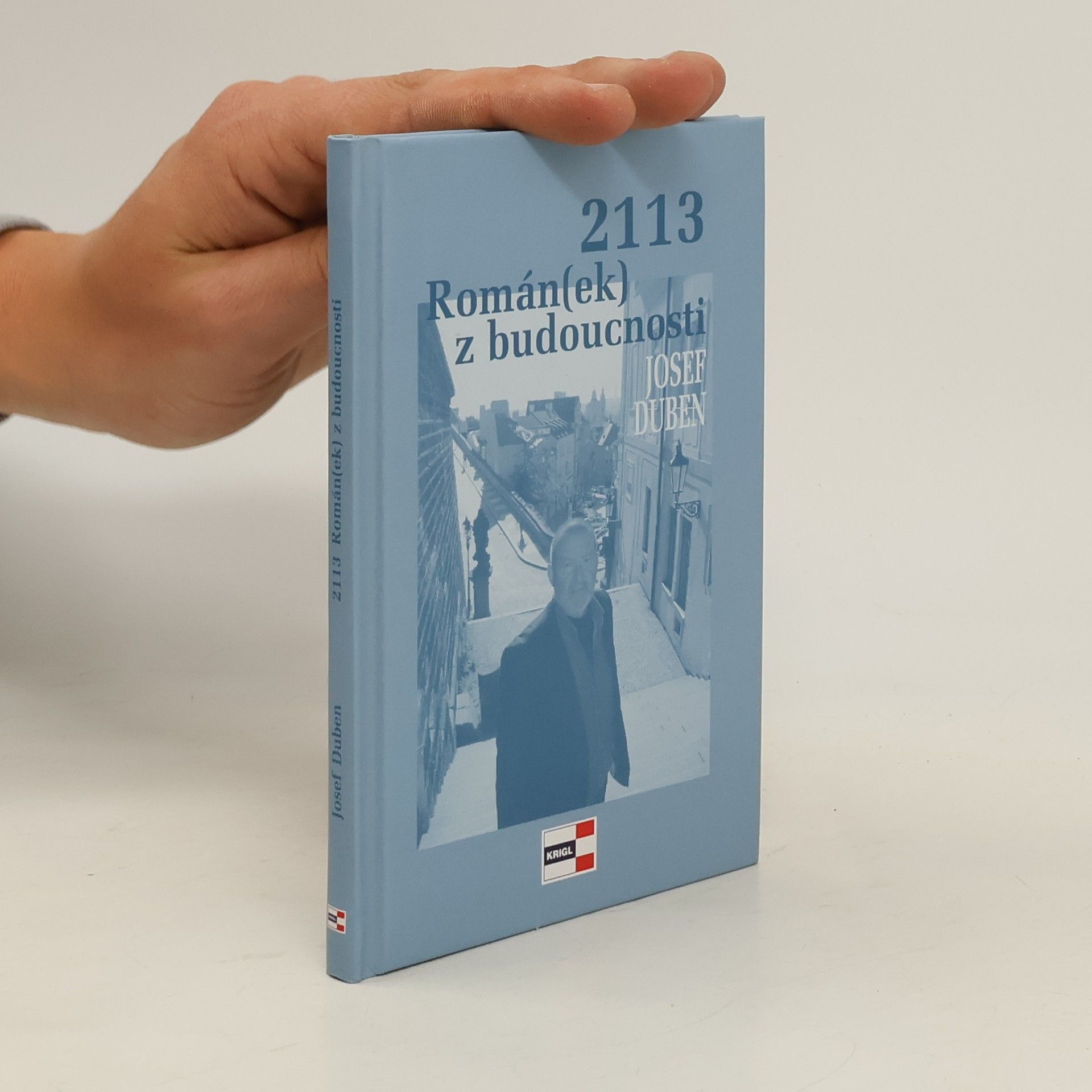 Josef Duben 2113 : román(ek) z budoucnosti