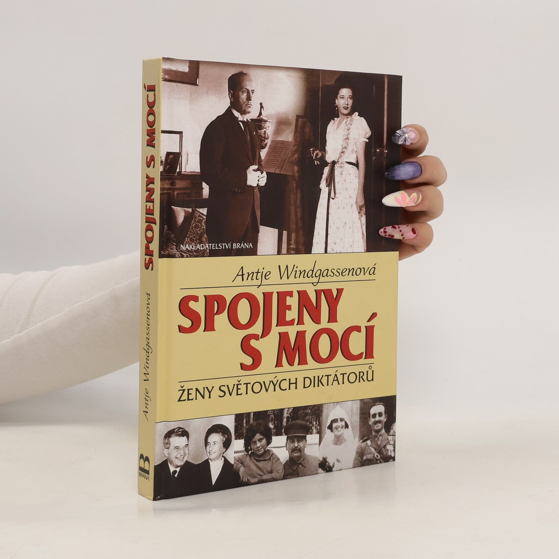 Antje Windgassen Spojeny s mocí. Ženy světových diktátorů