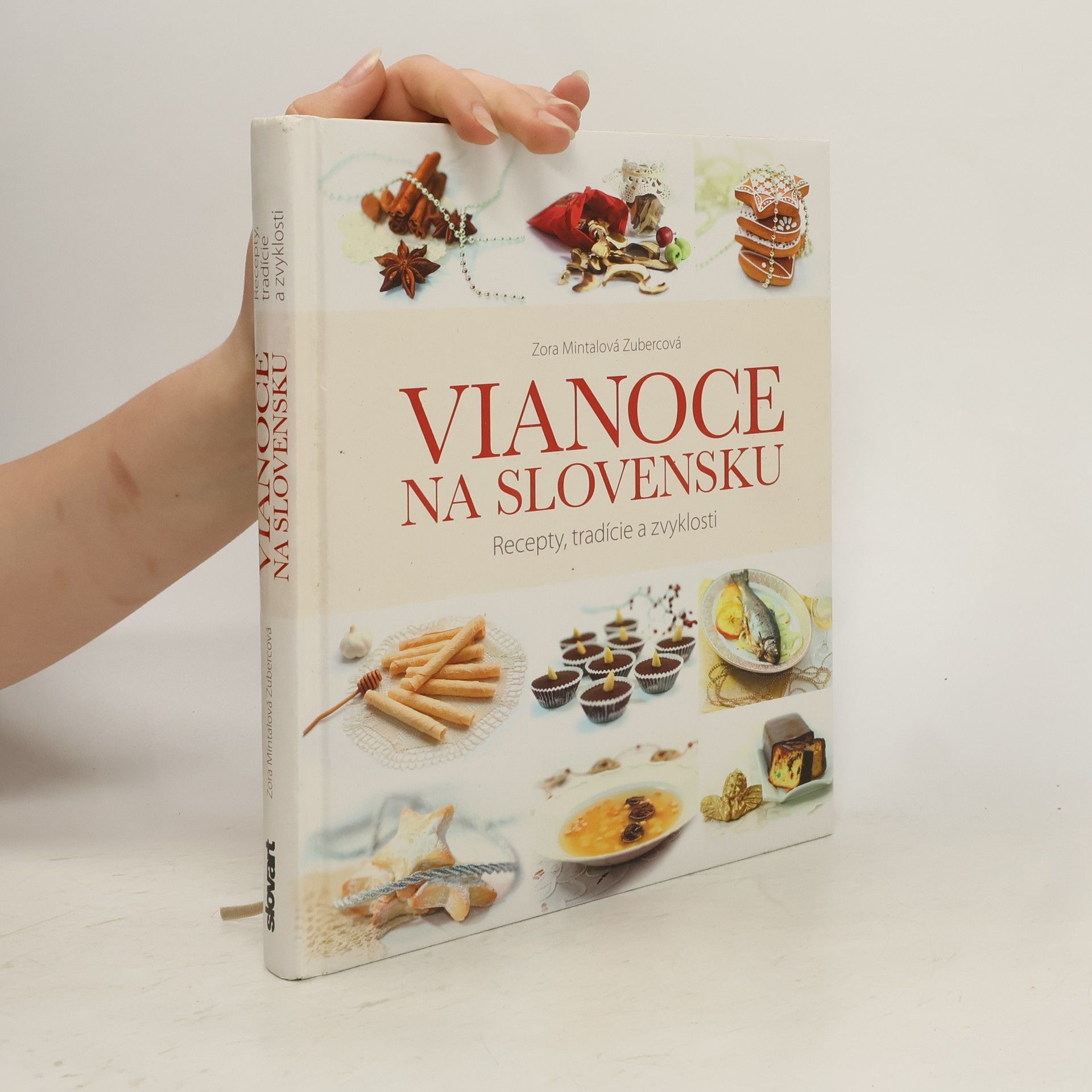 Zora Mintalová-Zubercová Vianoce na Slovensku - Recepty, tradície a zvyklosti