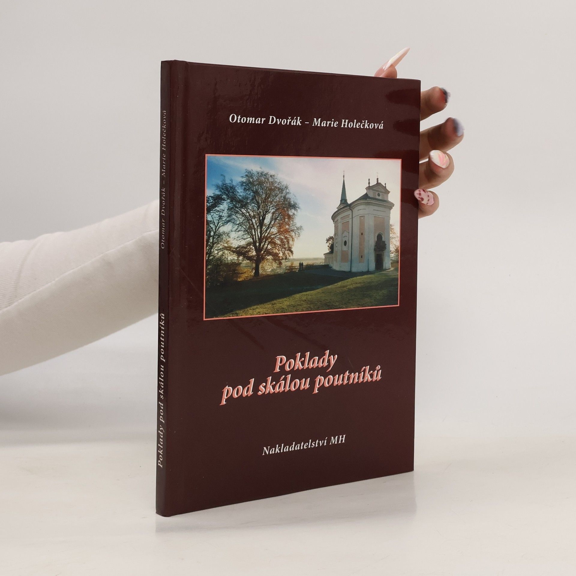 Otomar Dvořák Poklady pod skálou poutníků