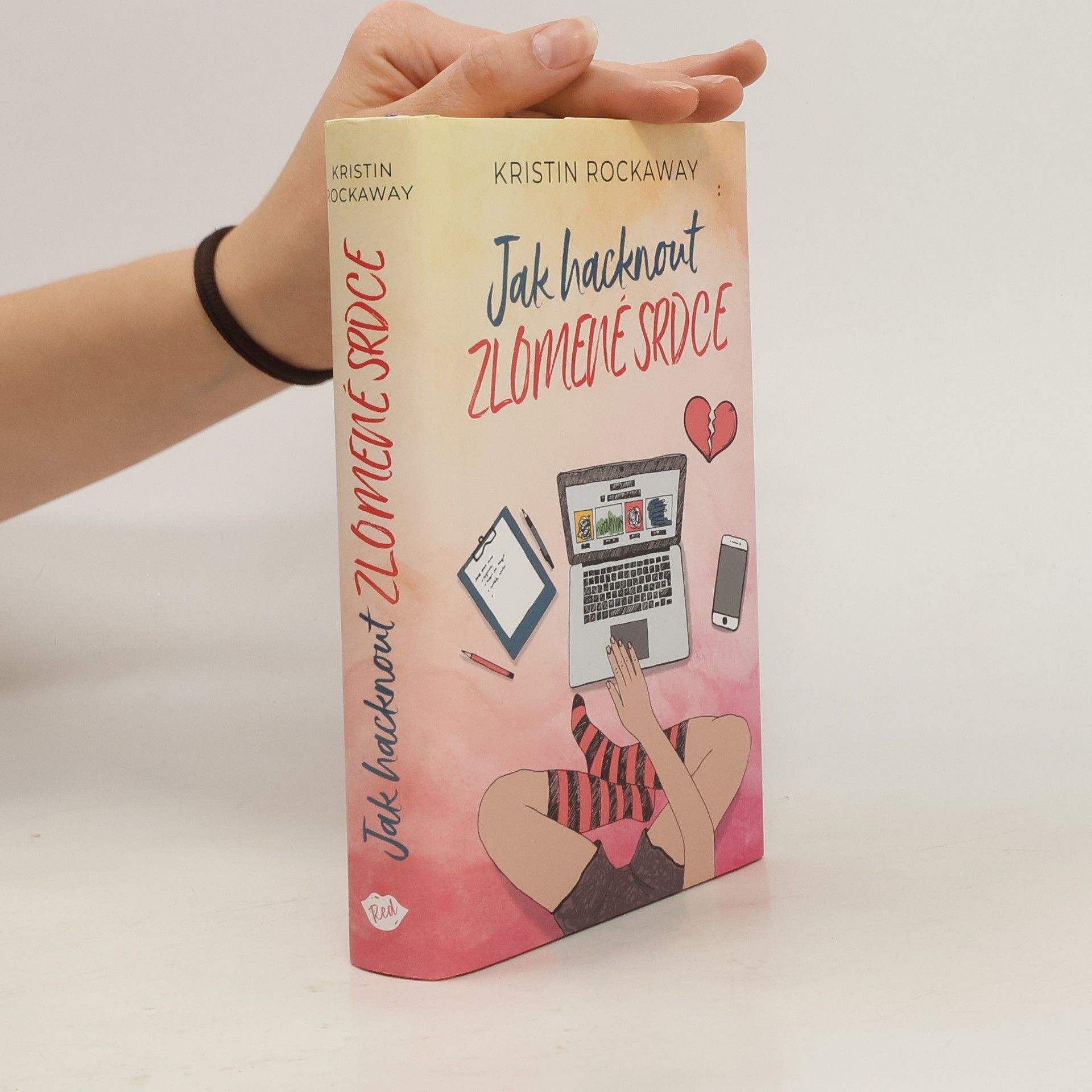 Kristin Rockaway Jak hacknout zlomené srdce