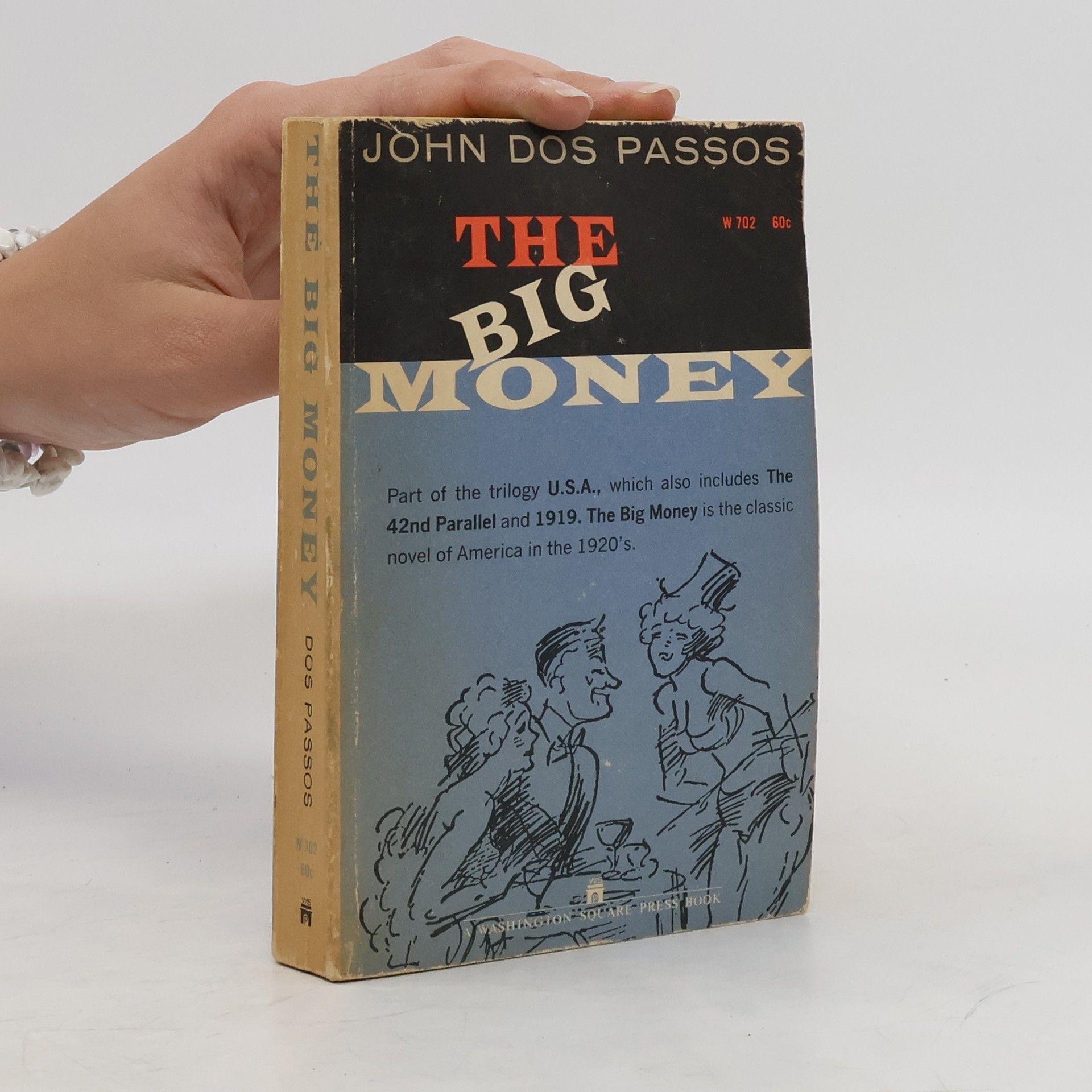 John Dos Passos The Big Money
