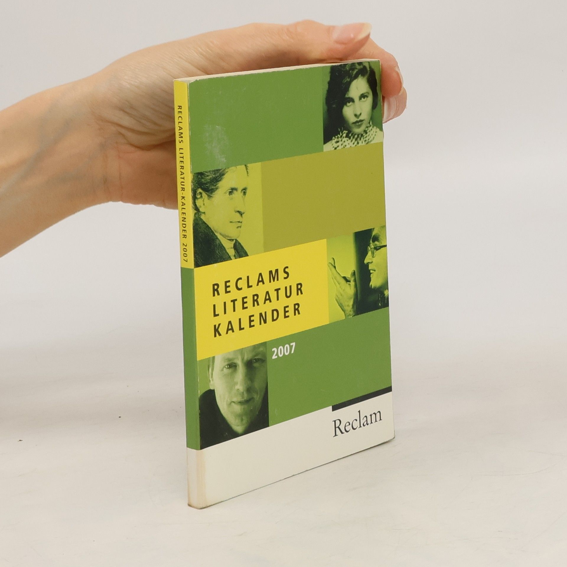 Autorenkollektiv Reclams Literatur-Kalender 2007. Mit Kalendarium u. Autorenporträts