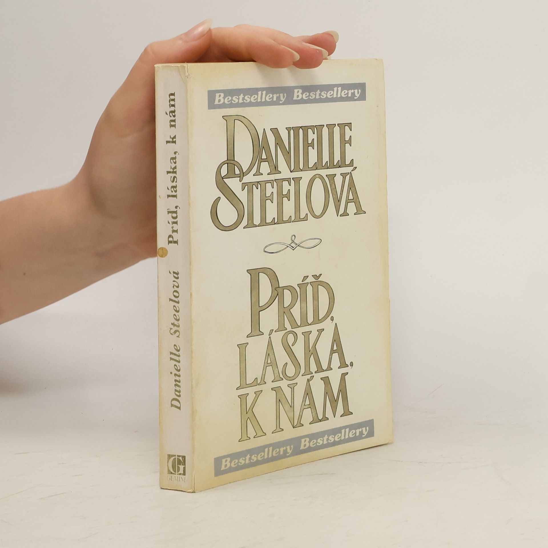 Danielle Steelová Príď, láska, k nám