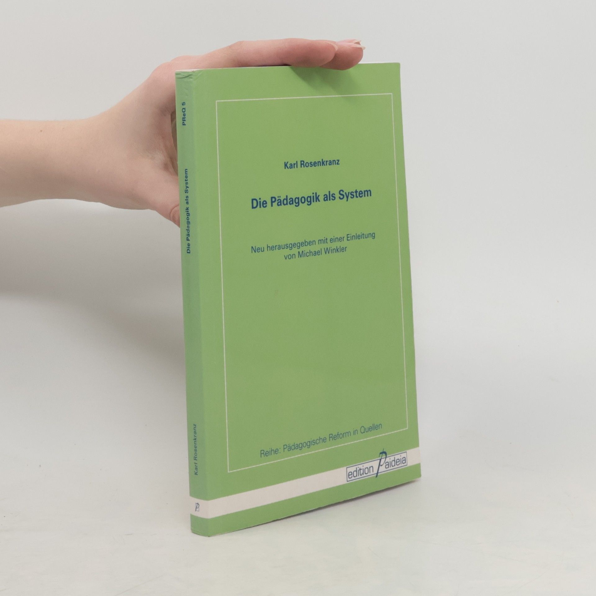 Karl Rosenkranz Die Pädagogik als System