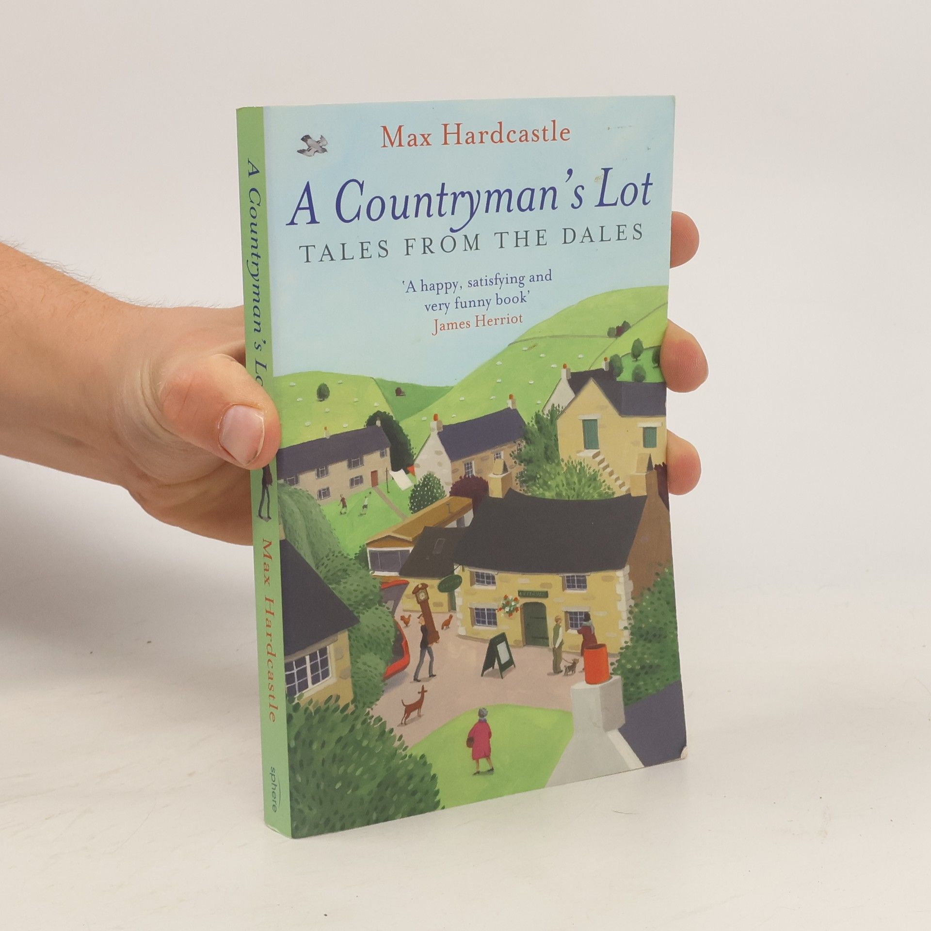 Max Hardcastle A Countryman's Lot