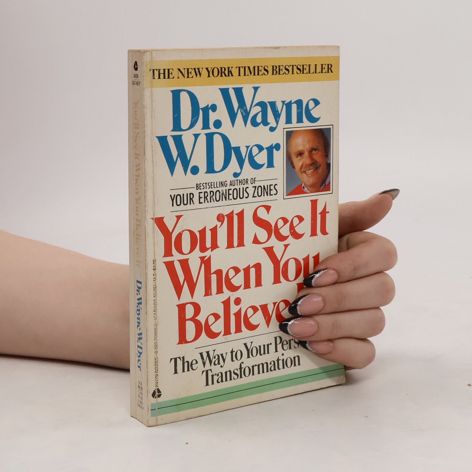 Wayne W. Dyer You'll See It When You Believe It