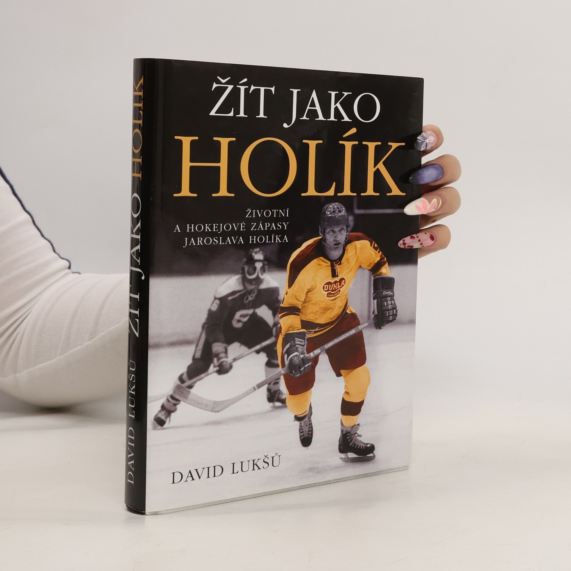 David Lukšů Žít jako Holík. Životní a hokejové zápasy Jaroslava Holíka