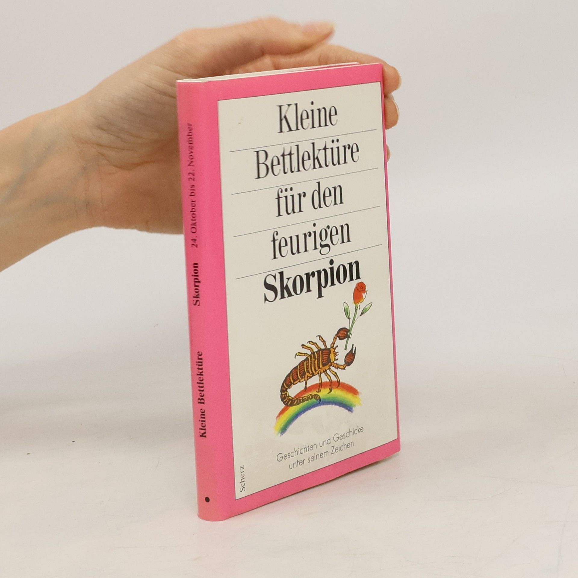 Katharina Steiner Kleine Bettlektüre für den feurigen Skorpion