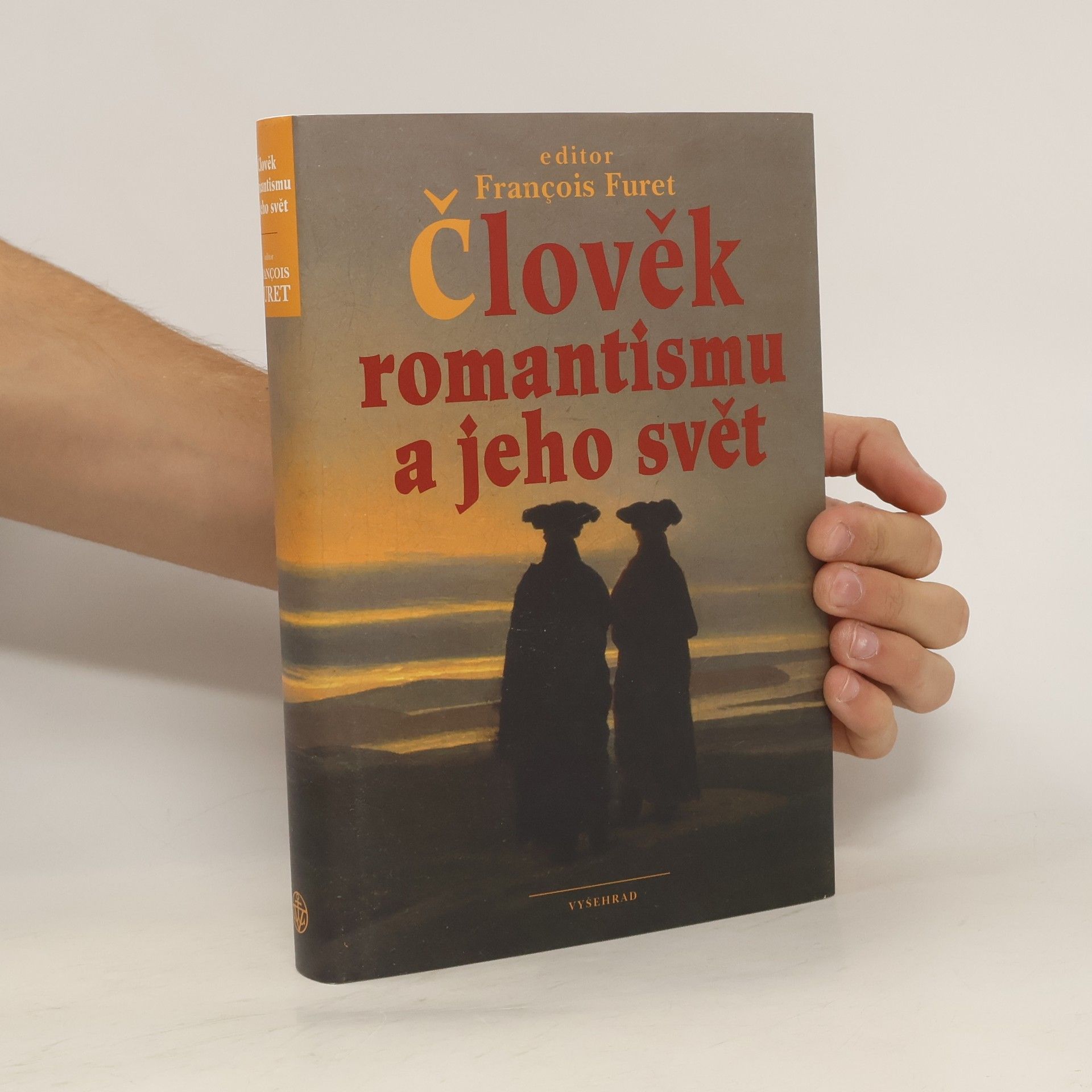 François Furet Člověk romantismu a jeho svět
