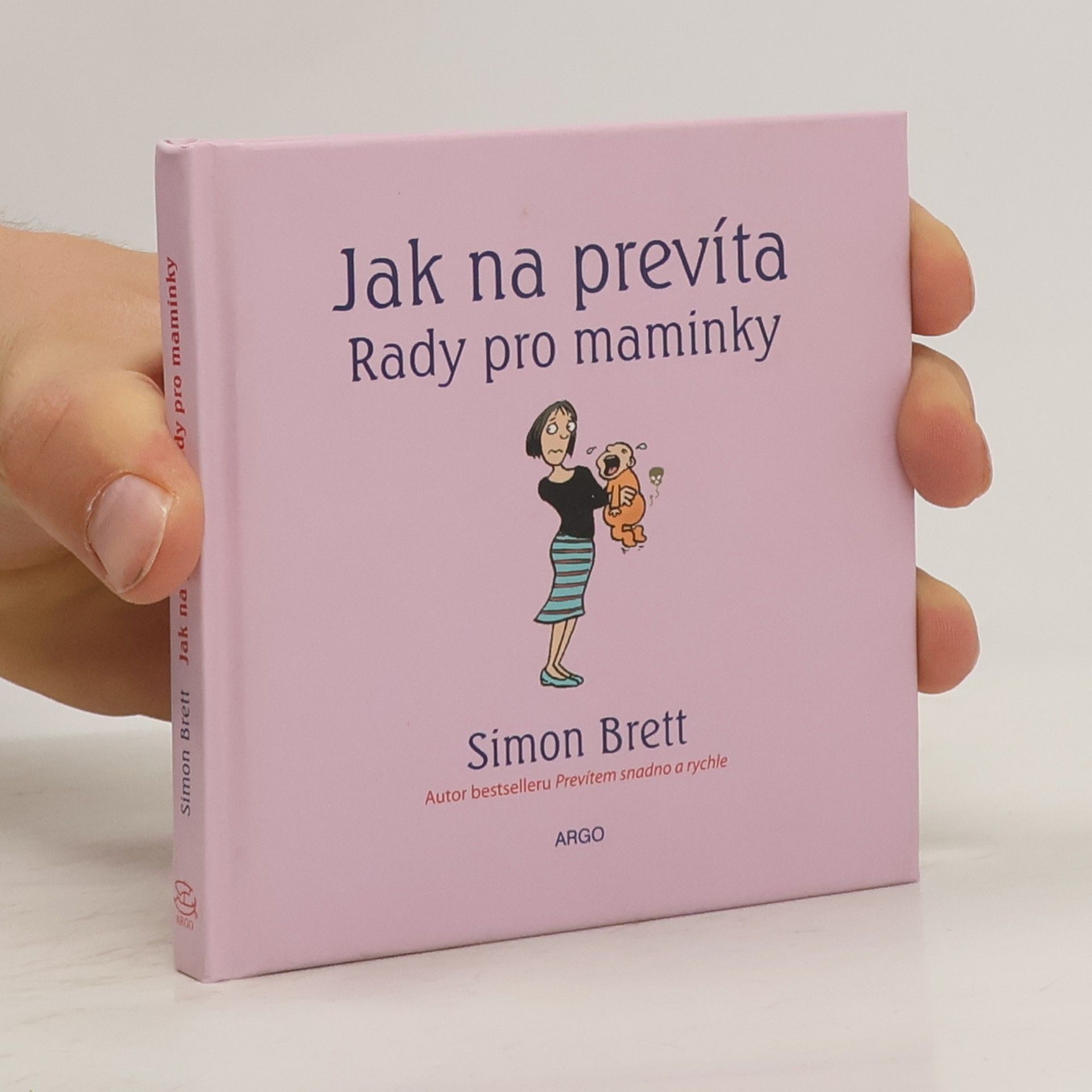 Simon Brett Jak na prevíta. Rady pro maminky.