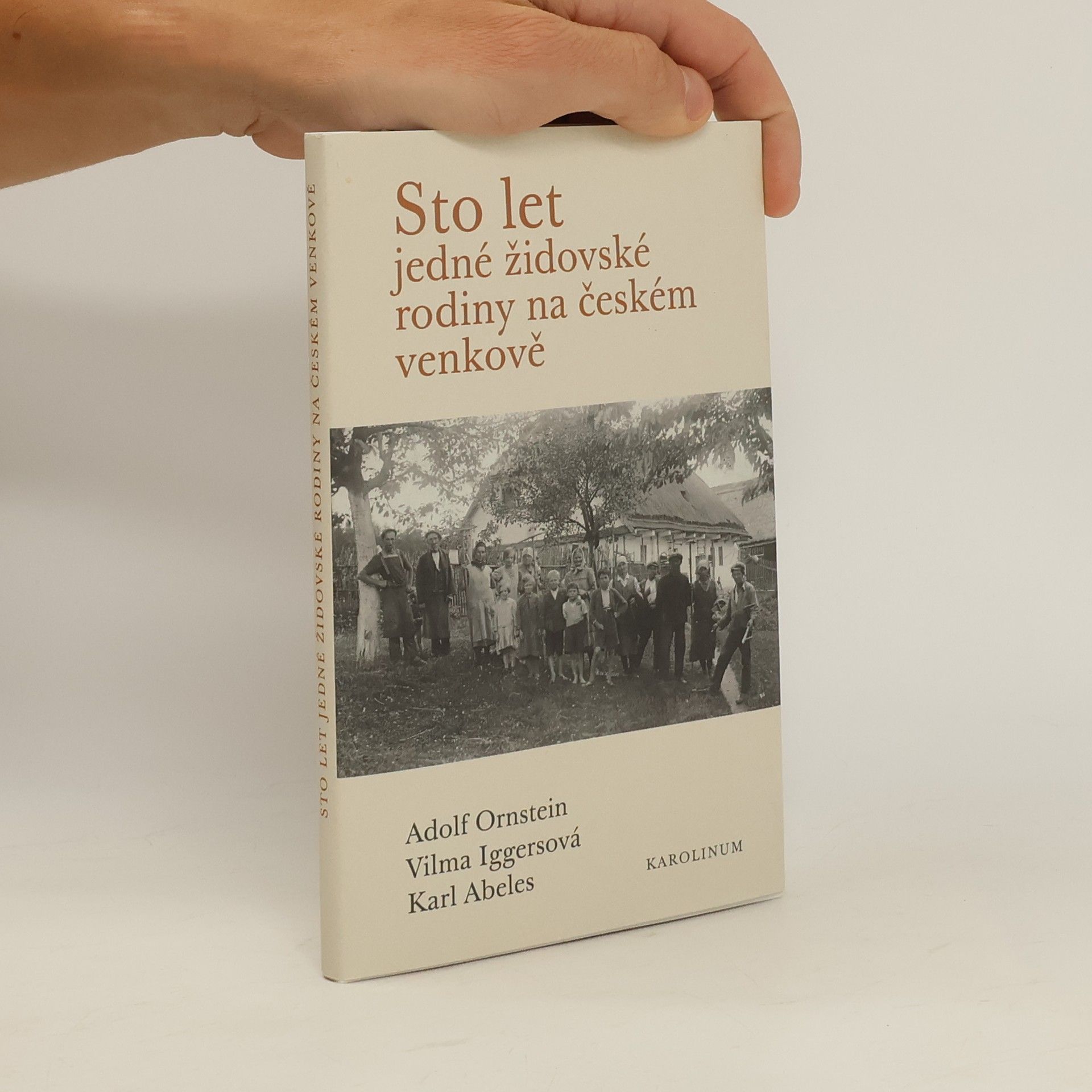 Adolf Ornstein Sto let jedné židovské rodiny na českém venkově