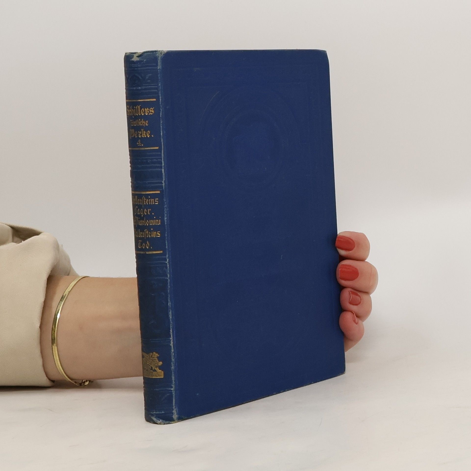 Friedrich Schiller Schillers sämtliche Werke in in fünfzehn Bänden. Vierter Band