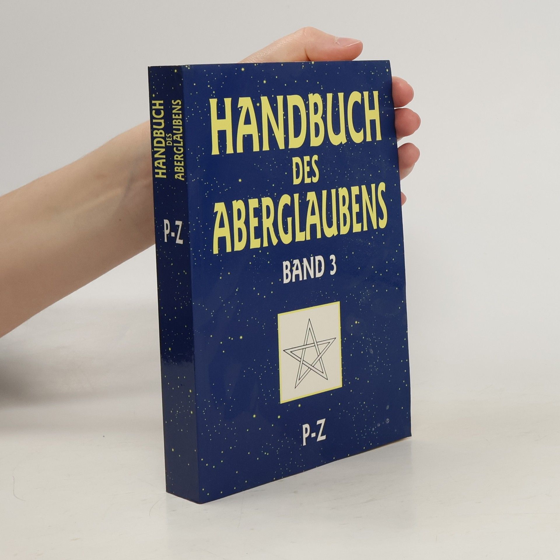 Ulrike Müller-Kaspar Handbuch des Aberglaubens. 3. P - Z