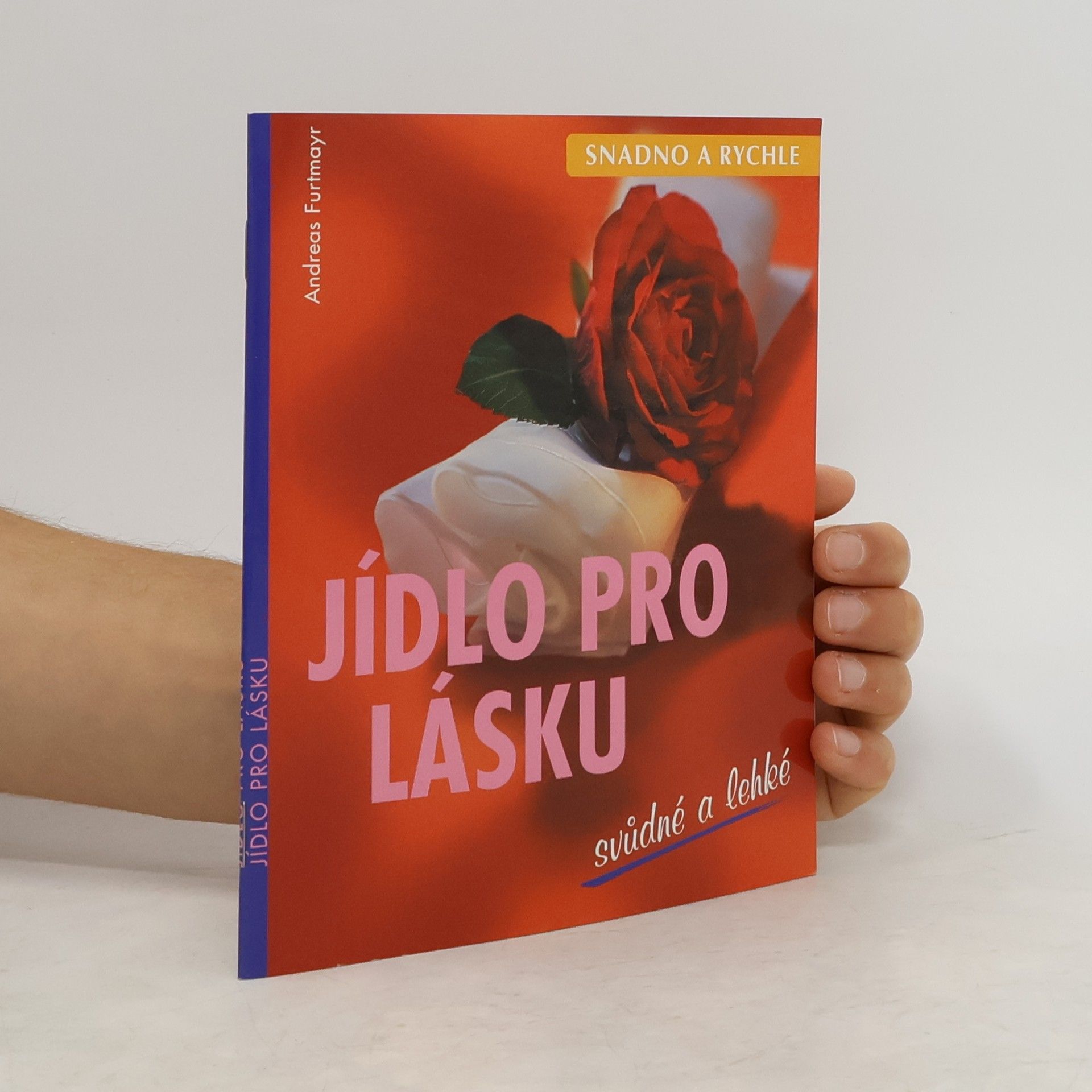 Andreas Furtmayr Jídlo pro lásku