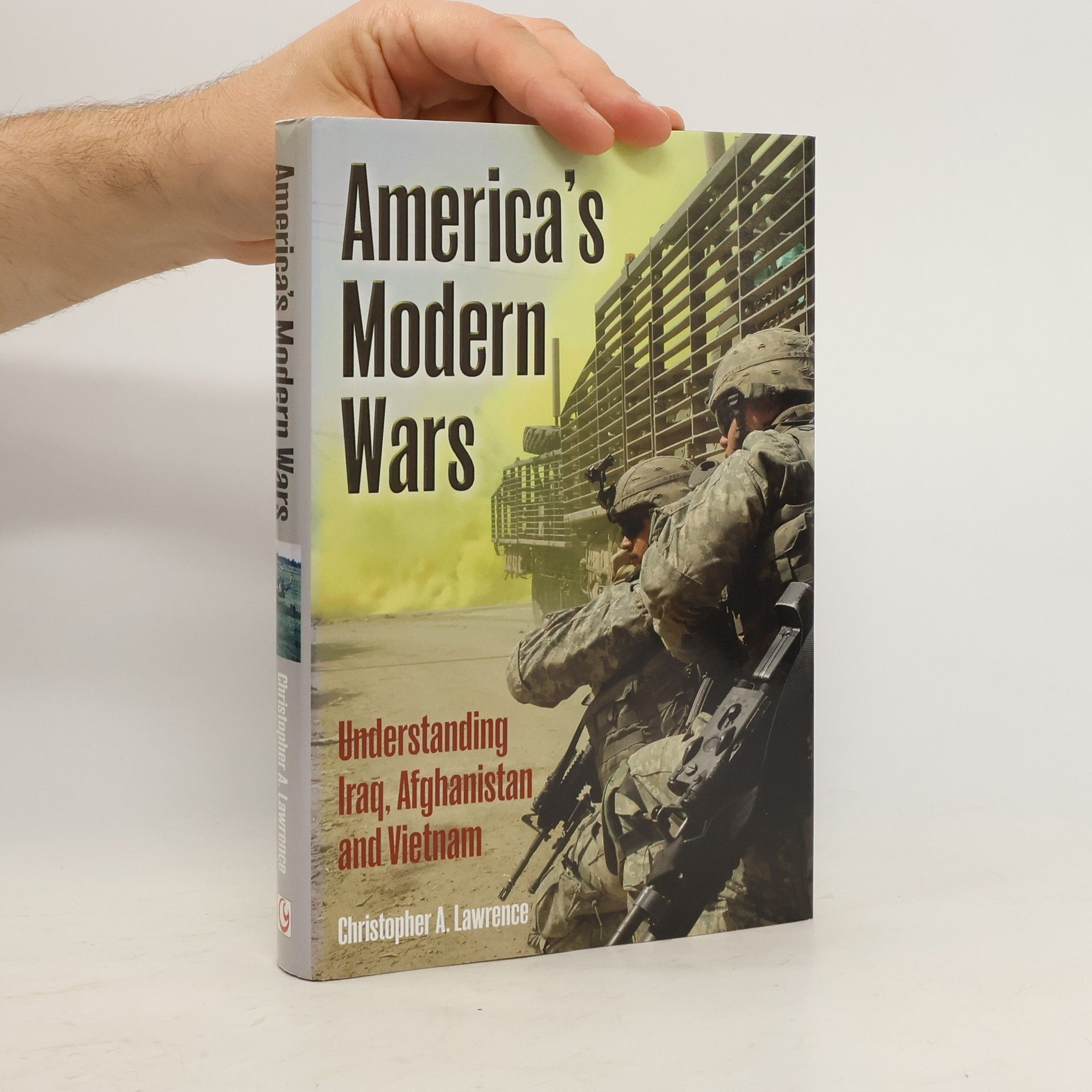 Christopher Lawrence America'S Modern Wars