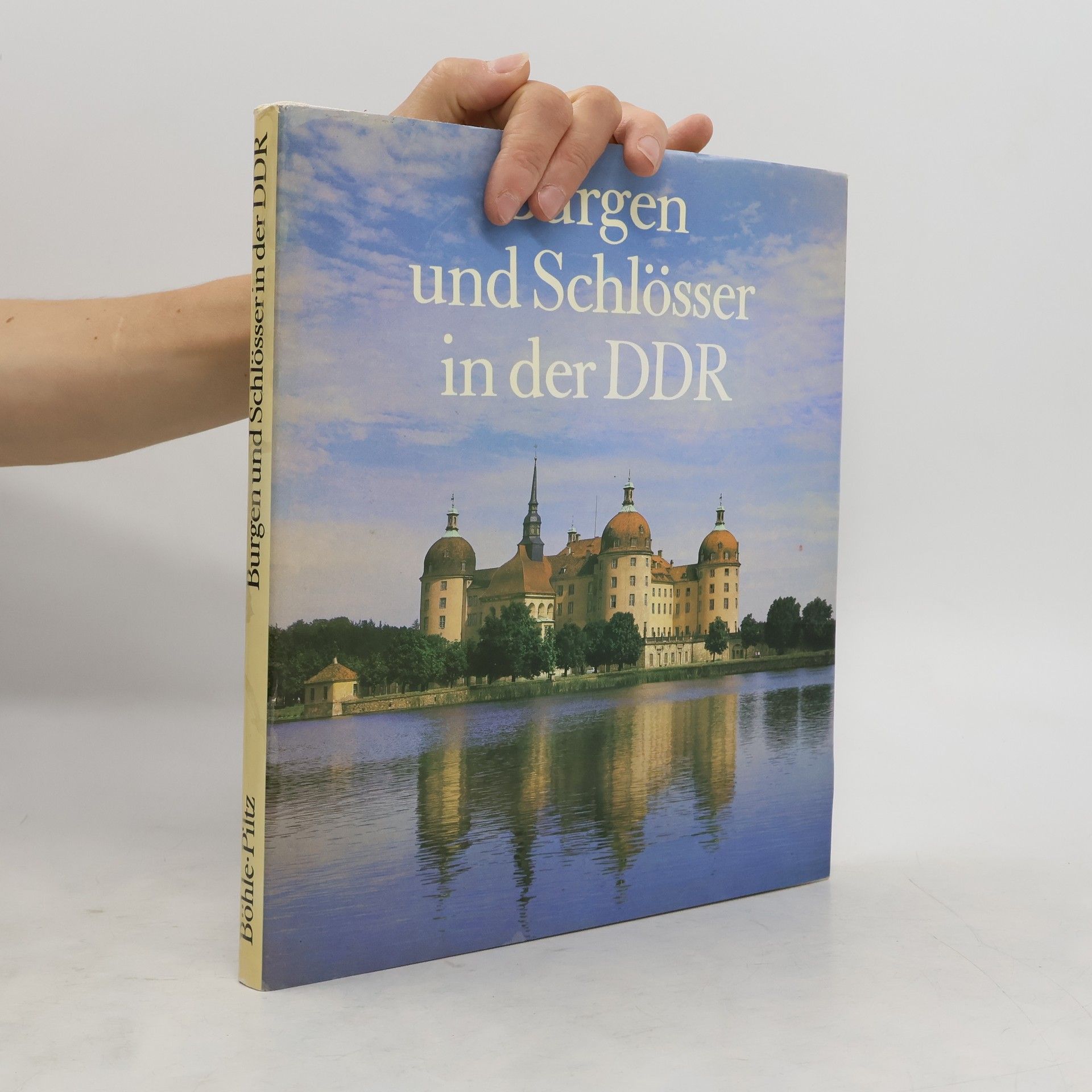 Karl-Heinz Böhle Burgen und Schlösser in der DDR