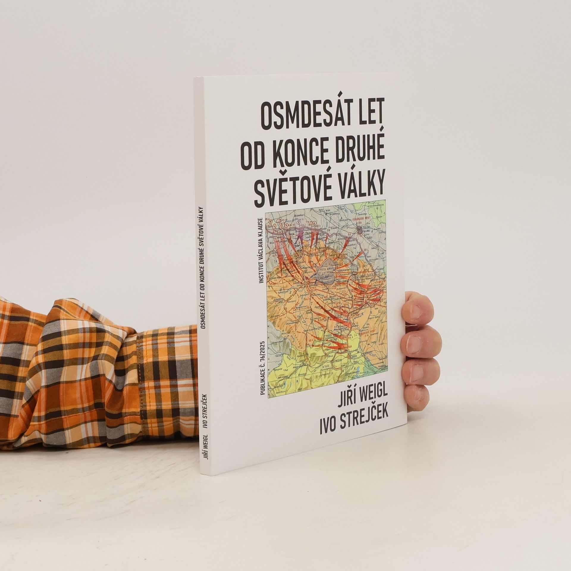Jiří Weigl Osmdesát let od konce druhé světové války