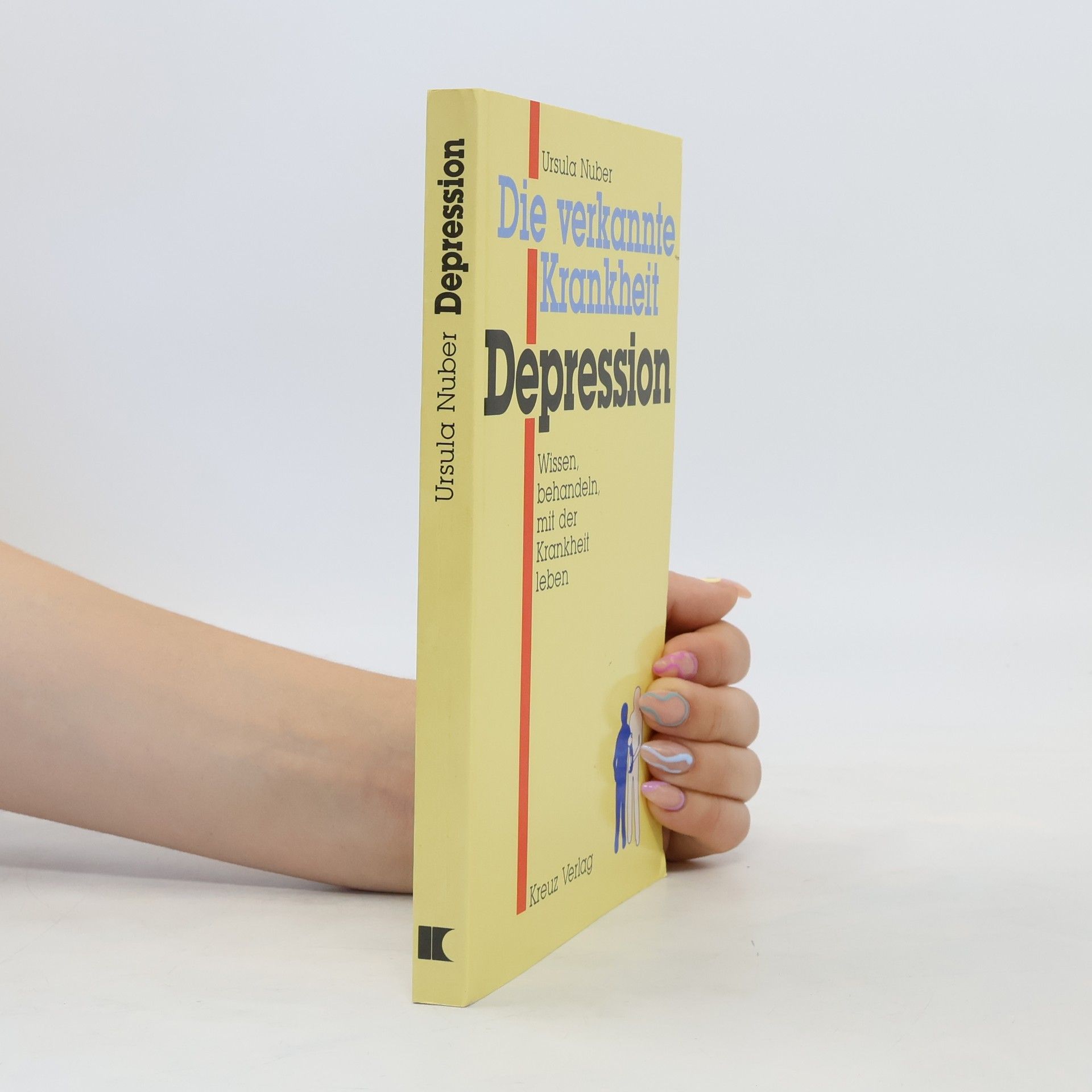 Ursula Nuber Die verkannte Krankheit - Depression