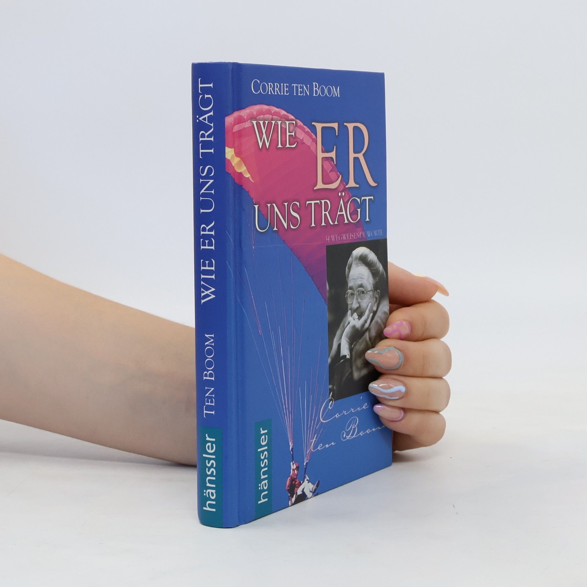 Corrie ten Boom Wie Er uns trägt