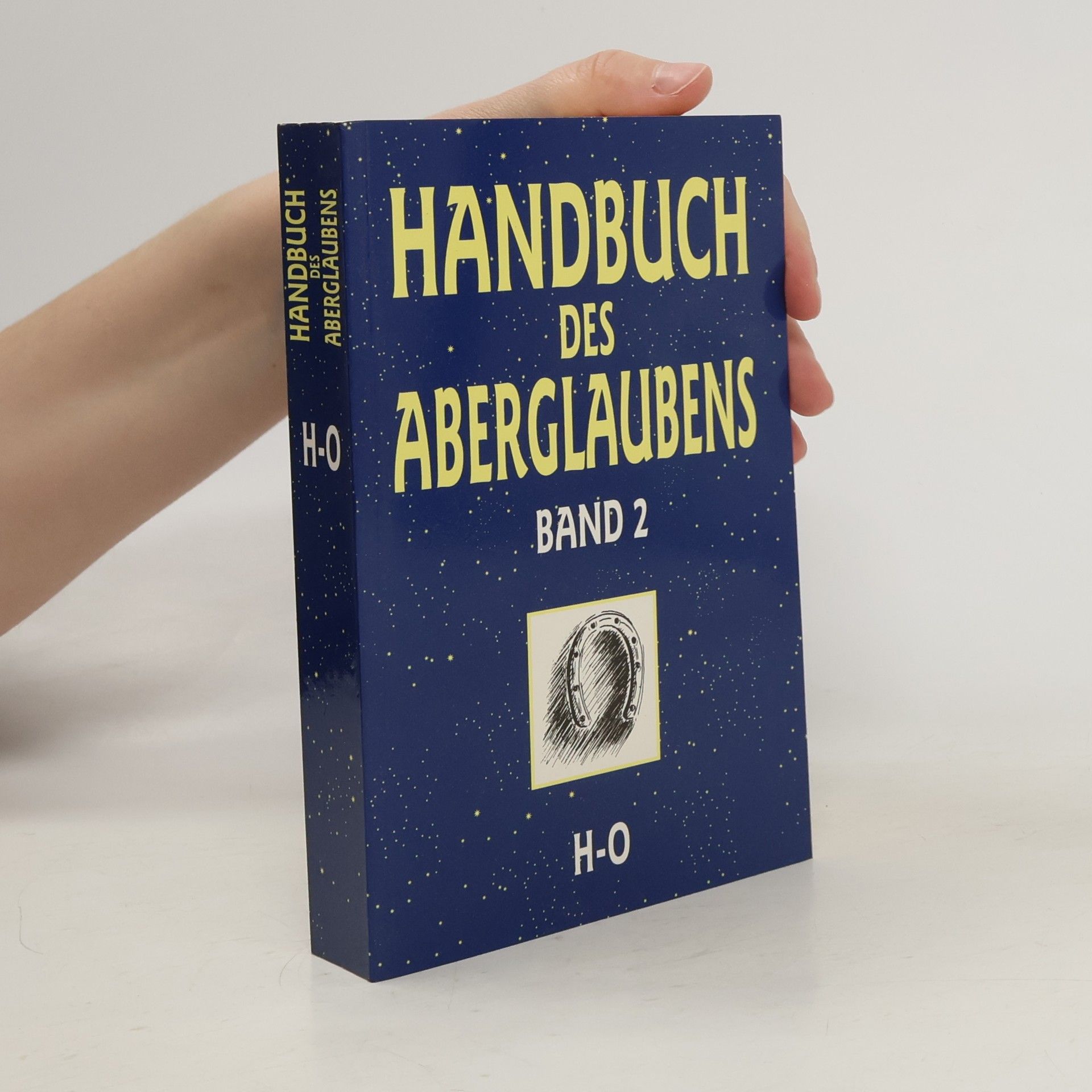 Ulrike Müller-Kaspar Handbuch des Aberglaubens. 2. H - O