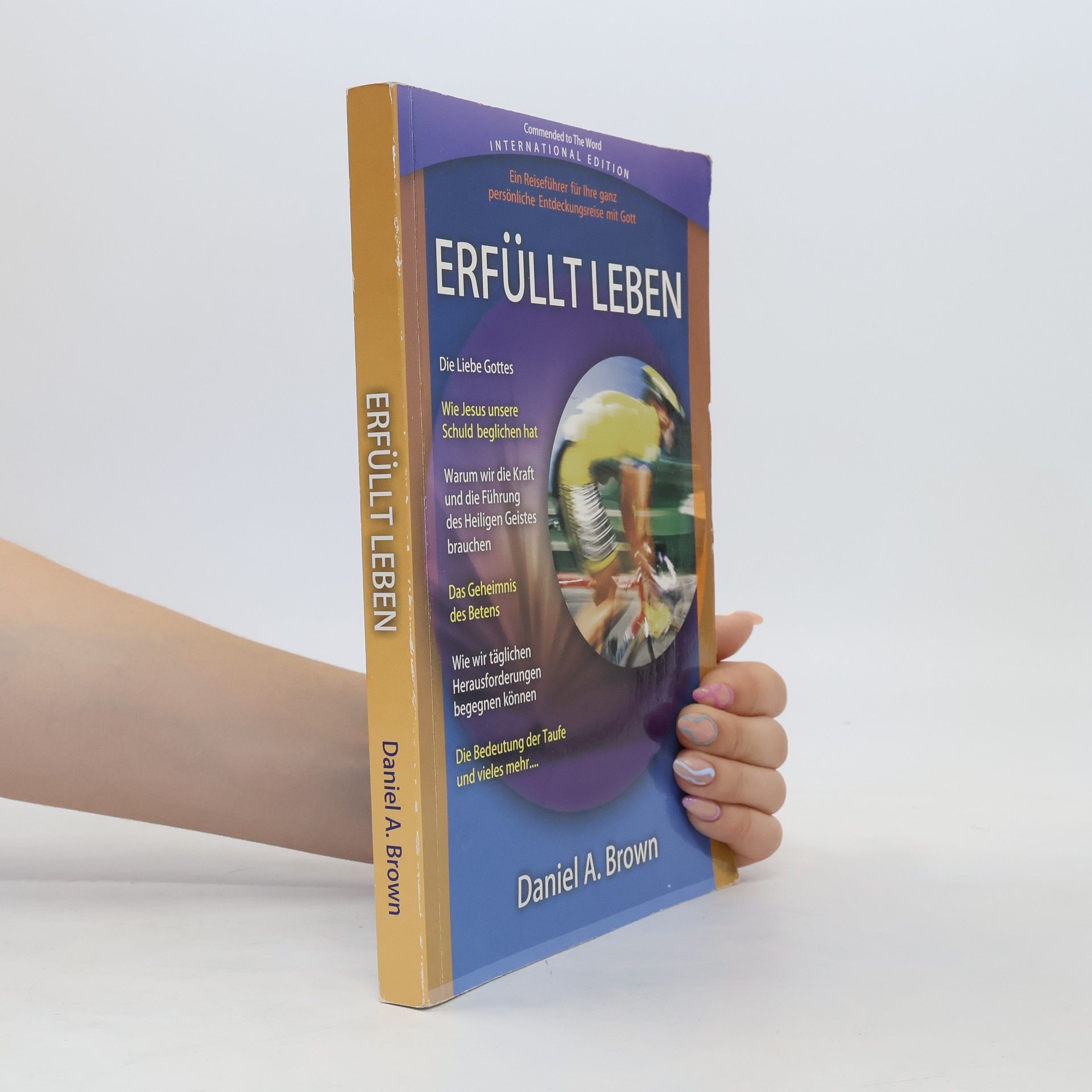 Daniel A. Brown Erfüllt Leben