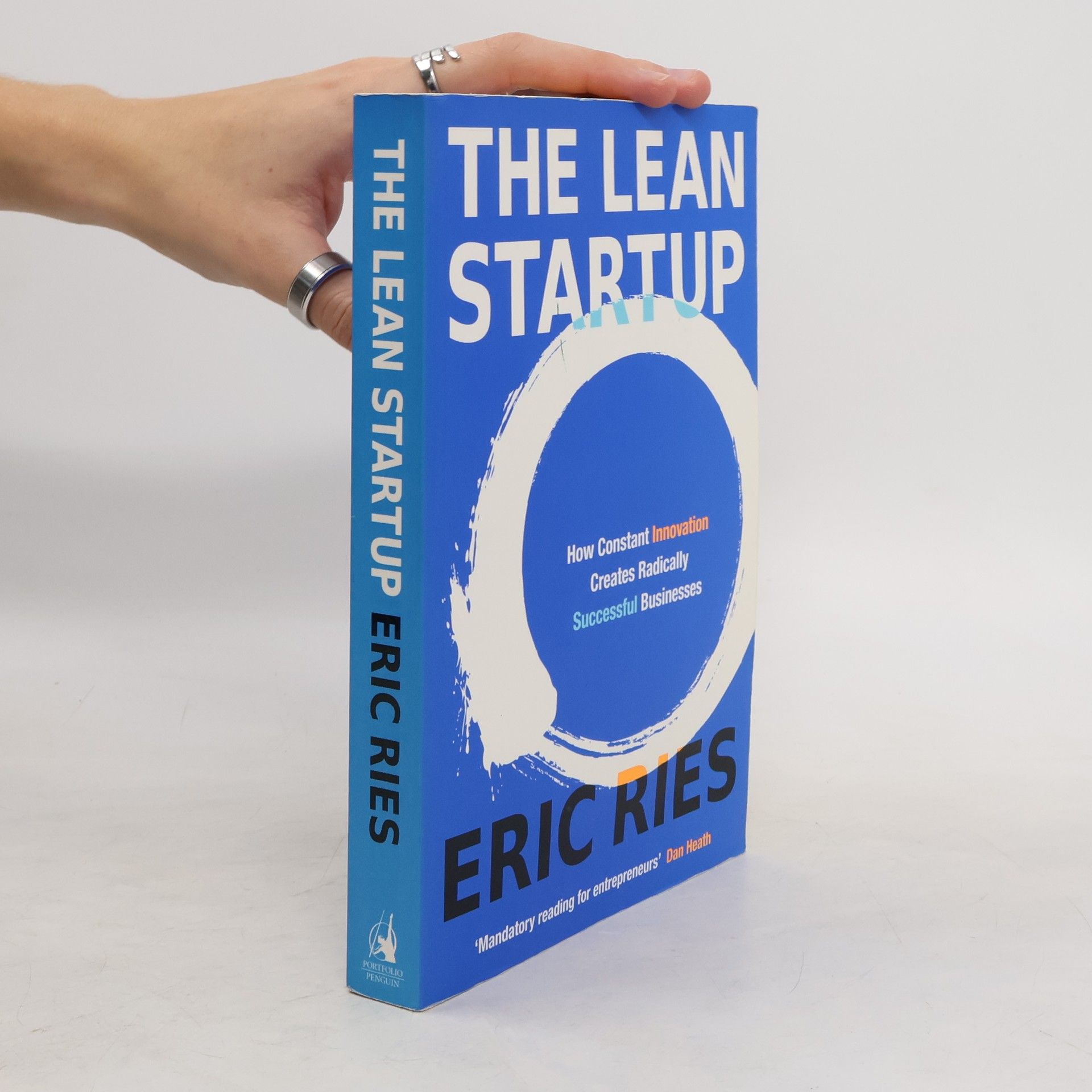 Eric Ries The Lean Startup. How Constant Innovation Creates Radically Successful Businesses